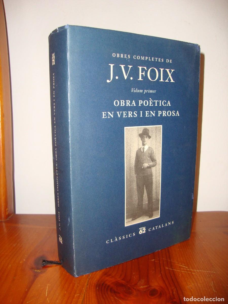 Libri di seconda mano: OBRES COMPLETES. VOLUM PRIMER. OBRA POETICA EN VERS I EN PROSA (EDICIONS 62) - J. V. FOIX