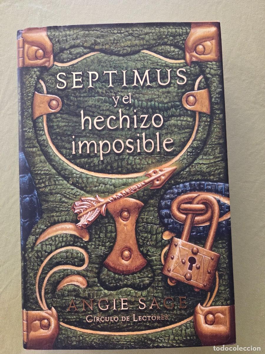 Libros de segunda mano: SEPTIMUS Y EL HECHIZO IMPOSIBLE. ANGIE SAGE. TAPAS DURAS