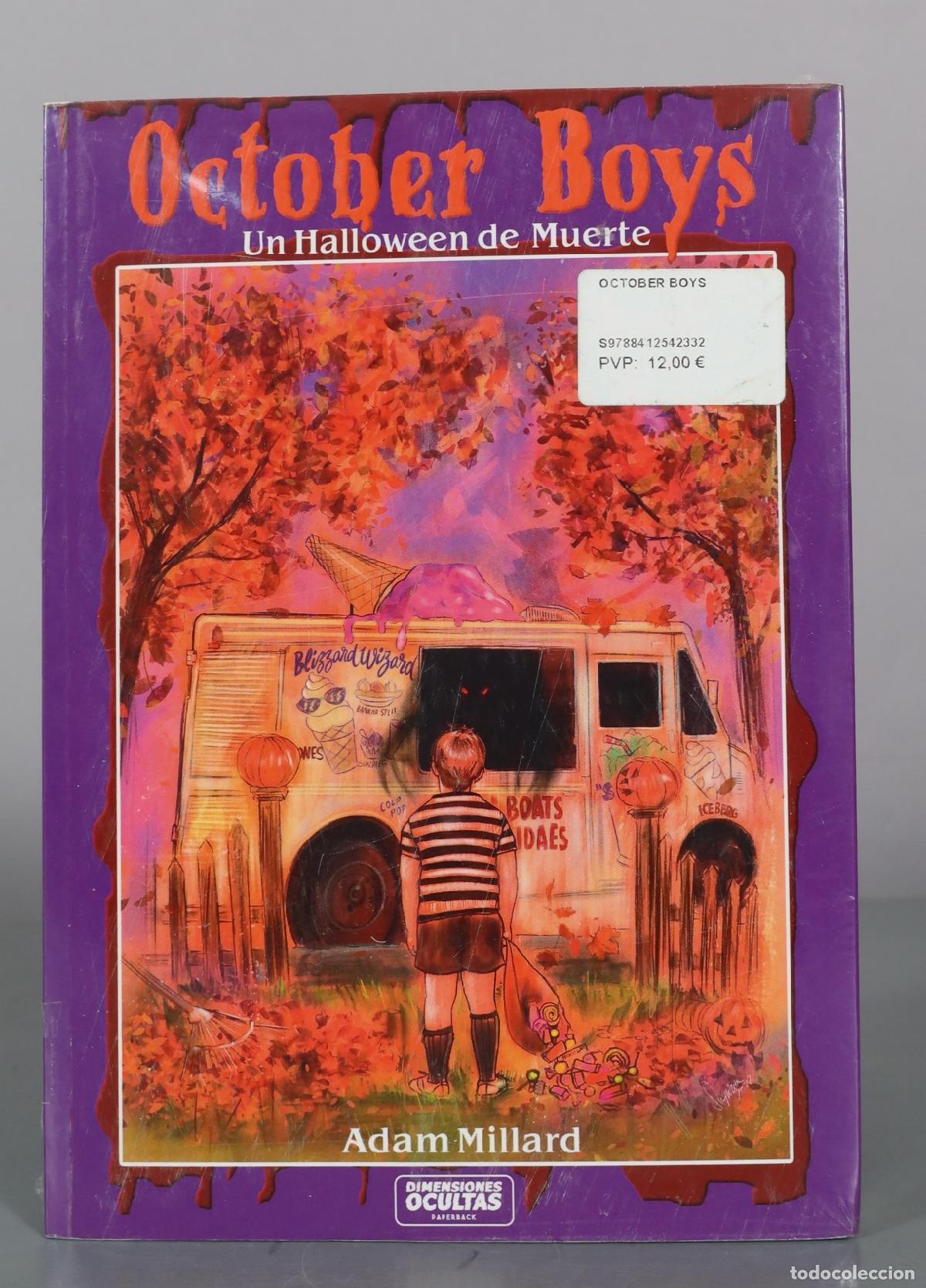 Libros de segunda mano: October Boys - Un Halloween de Muerte - Adam Millard - Dimensiones Ocultas . PRECINTADO