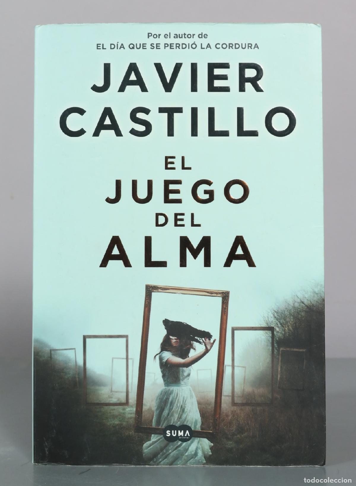 Libros de segunda mano: El juego del alma - Javier Castillo - Suma de Letras