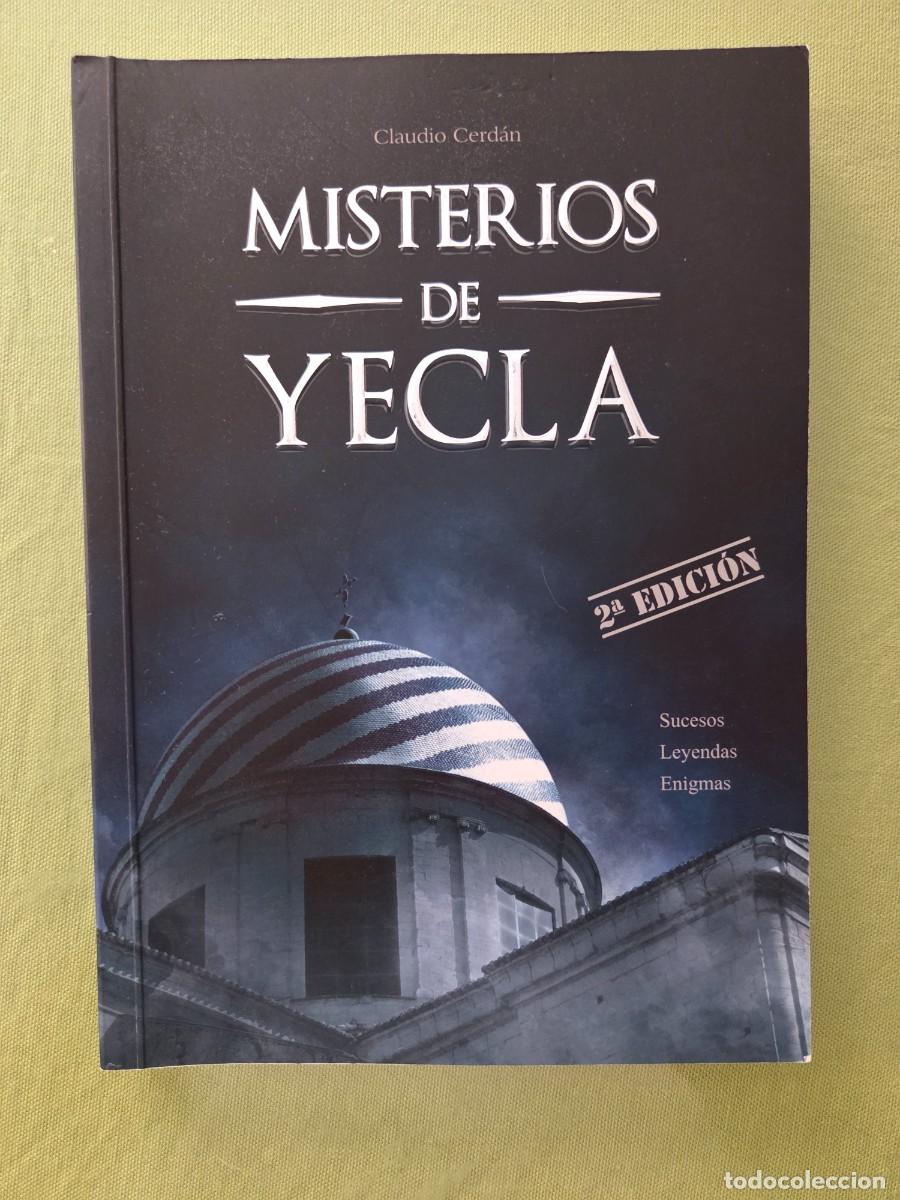 Libros de segunda mano: MISTERIOS DE YECLA. CLAUDIO CERD&Aacute;N - Foto 1