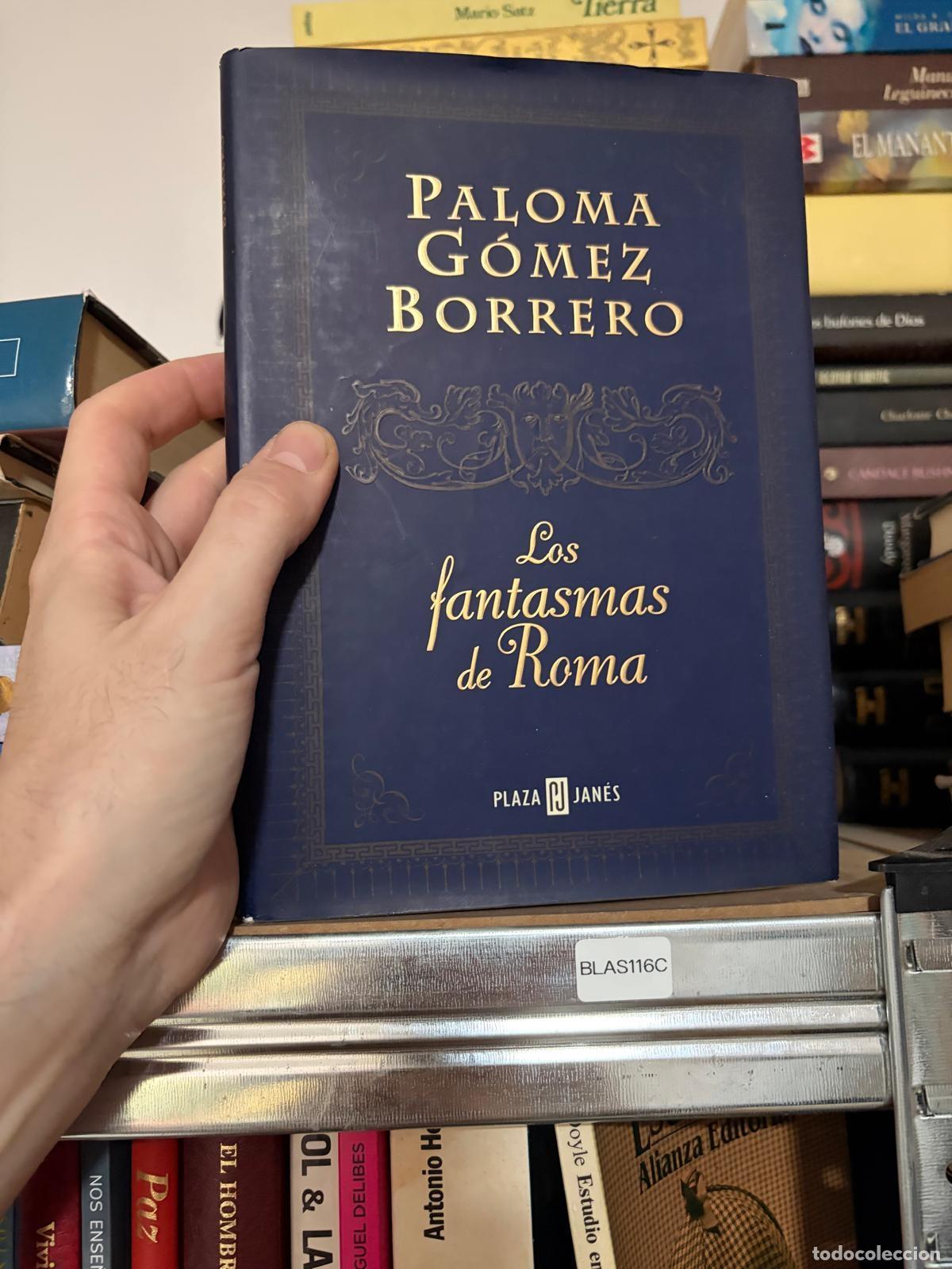 Libros de segunda mano: BLAS116C - Paloma G&oacute;mez Borrero - Los fantasmas de Roma - Plaza & Jan&eacute;s
