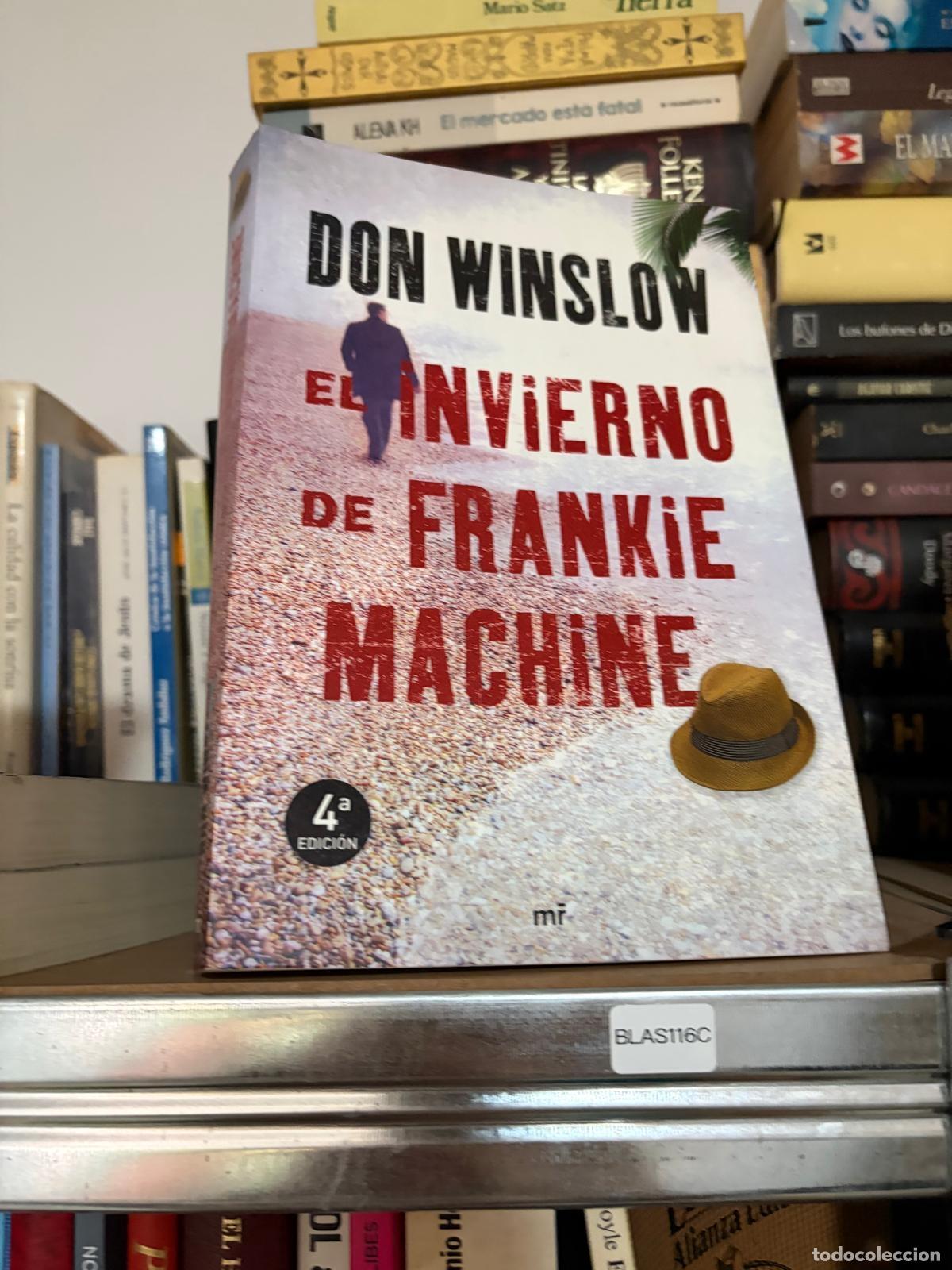 Libros de segunda mano: BLAS116C - Don Winslow - El invierno de Frankie Machine - MR