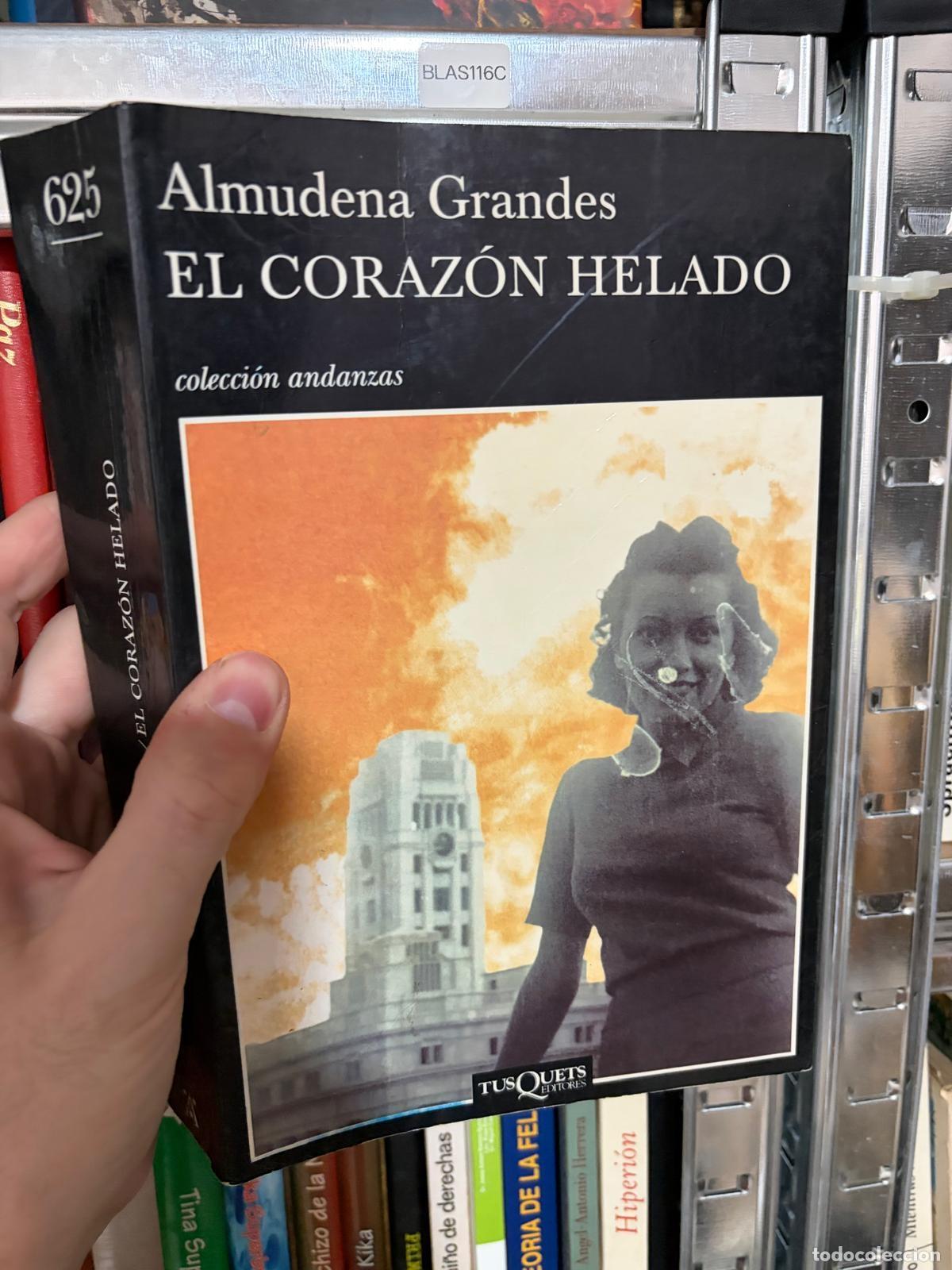 Libros de segunda mano: BLAS116C - Almudena Grandes - El coraz&oacute;n helado - Tusquets Editores