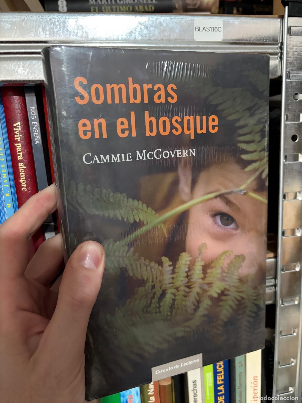 Libros de segunda mano: BLAS116C - Cammie McGovern - Sombras en el bosque - C&iacute;rculo de Lectores