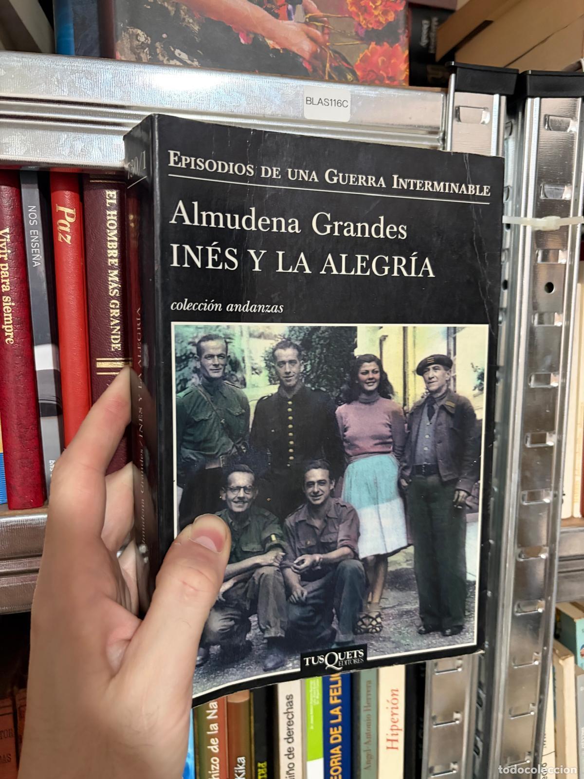Libros de segunda mano: BLAS116C - Almudena Grandes - In&eacute;s y la alegr&iacute;a - Tusquets Editores