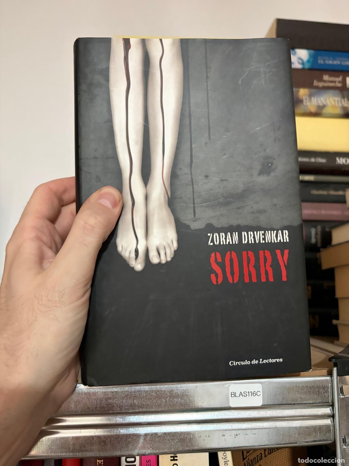 Libros de segunda mano: BLAS116C - Zoran Drvenkar - Sorry - C&iacute;rculo de Lectores