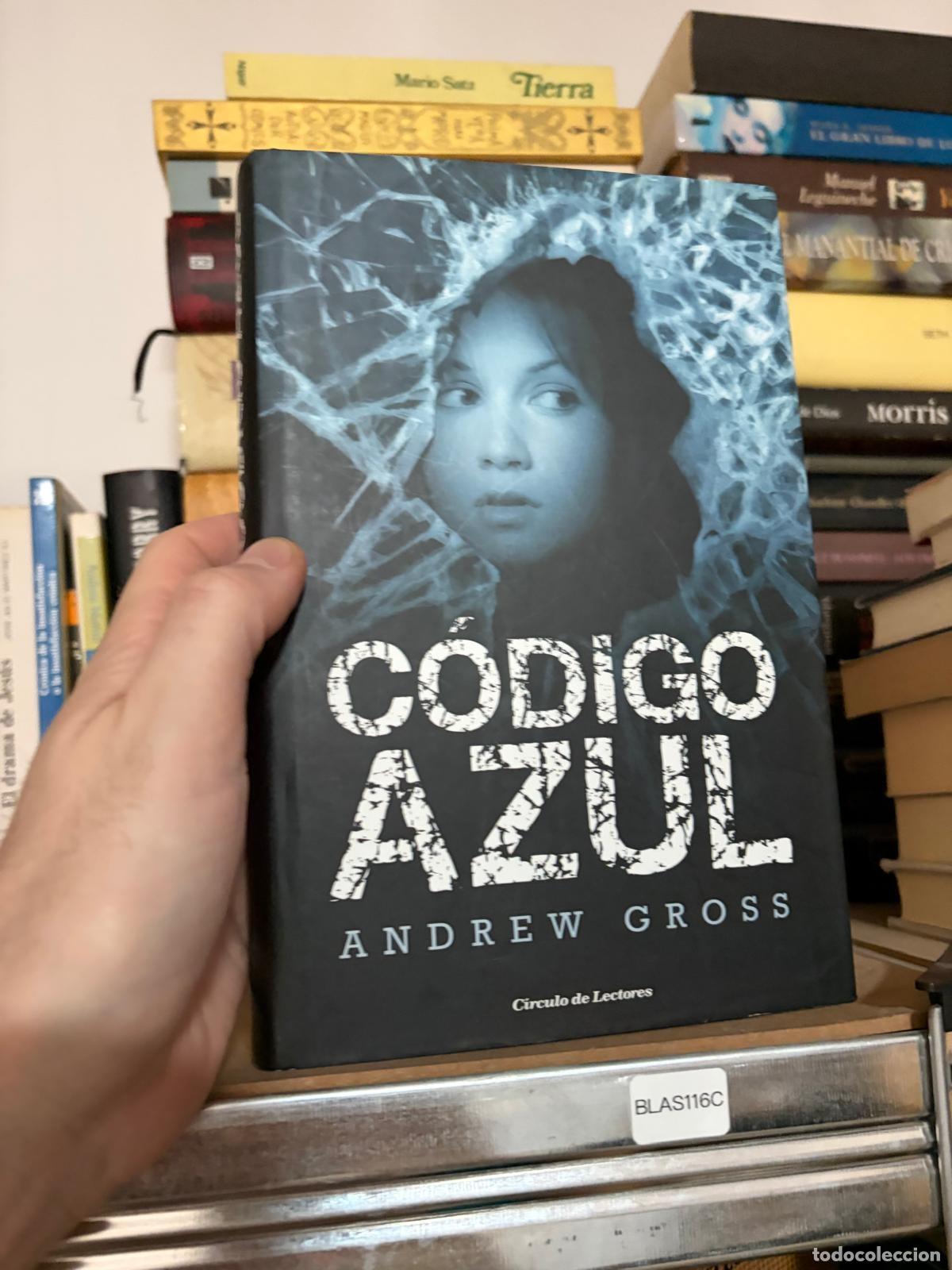 Libros de segunda mano: BLAS116C - Andrew Gross - C&oacute;digo Azul - C&iacute;rculo de Lectores - Foto 1