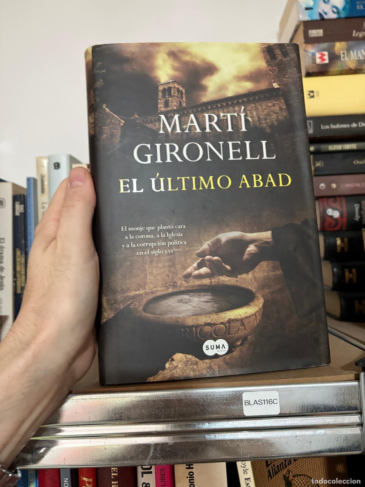 Libros de segunda mano: BLAS116C - Mart&iacute; Gironell - El &uacute;ltimo abad - Suma