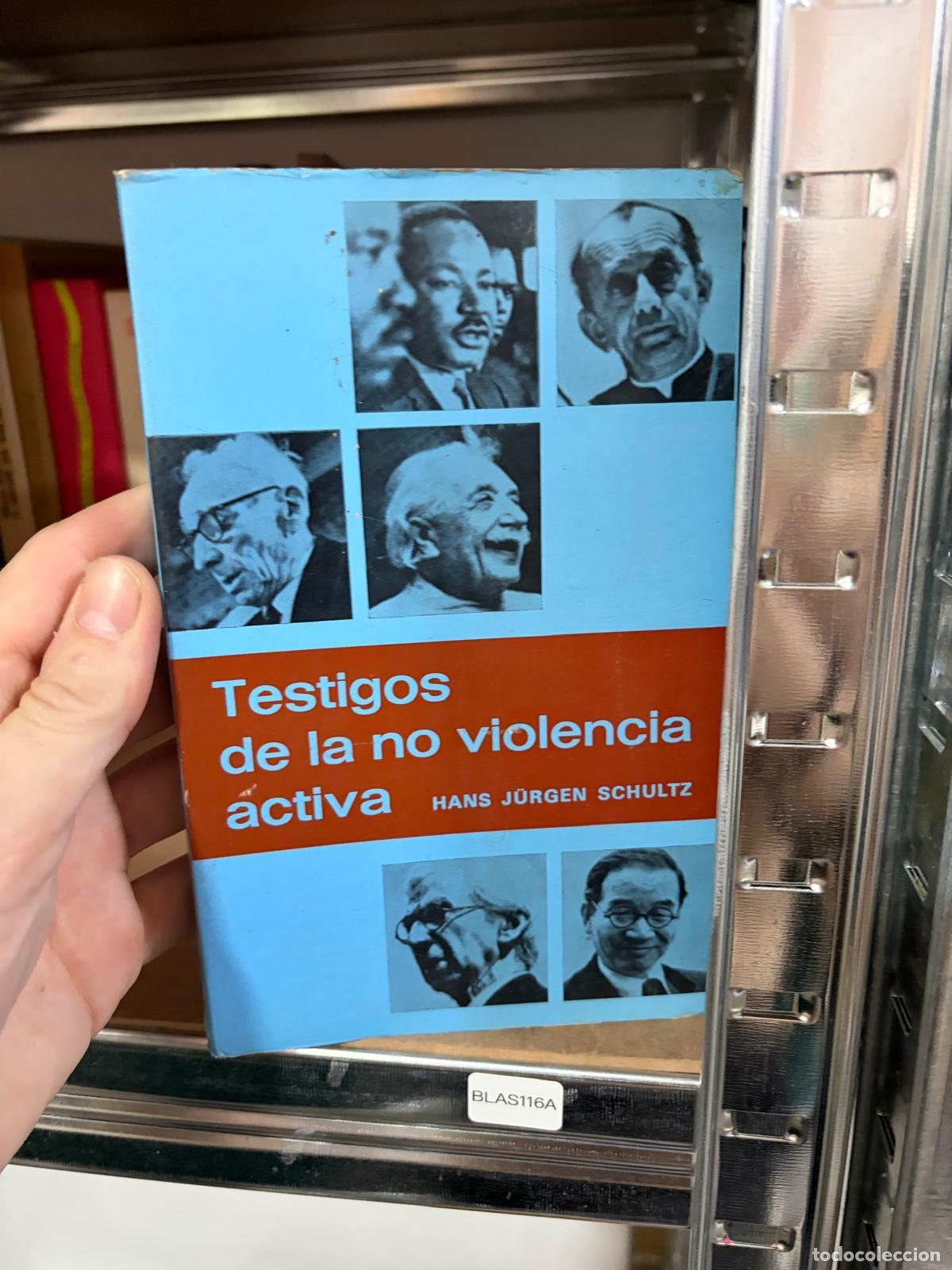 Libros de segunda mano: BLAS116A Hans J&uuml;rgen Schultz Testigos de la no violencia activa S&iacute;gueme