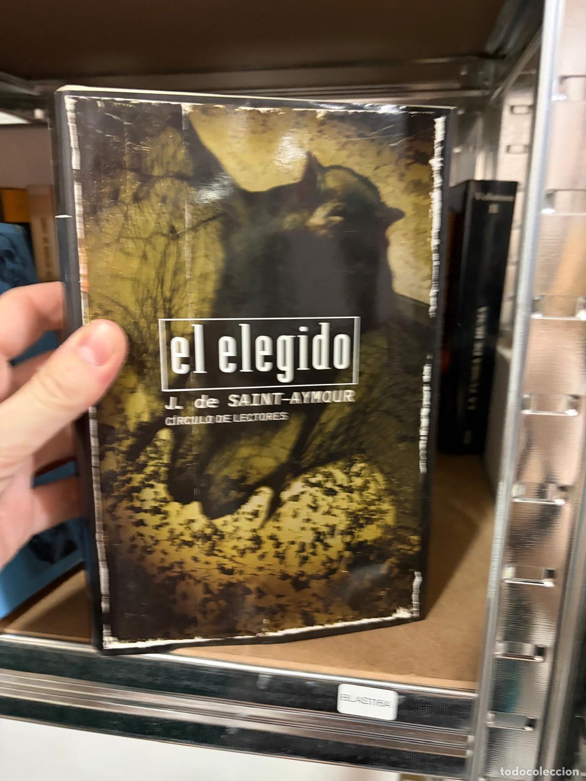 Libros de segunda mano: BLAS116A Joaqu&iacute;n de Saint-Aymour El elegido C&iacute;rculo de Lectores - Foto 1