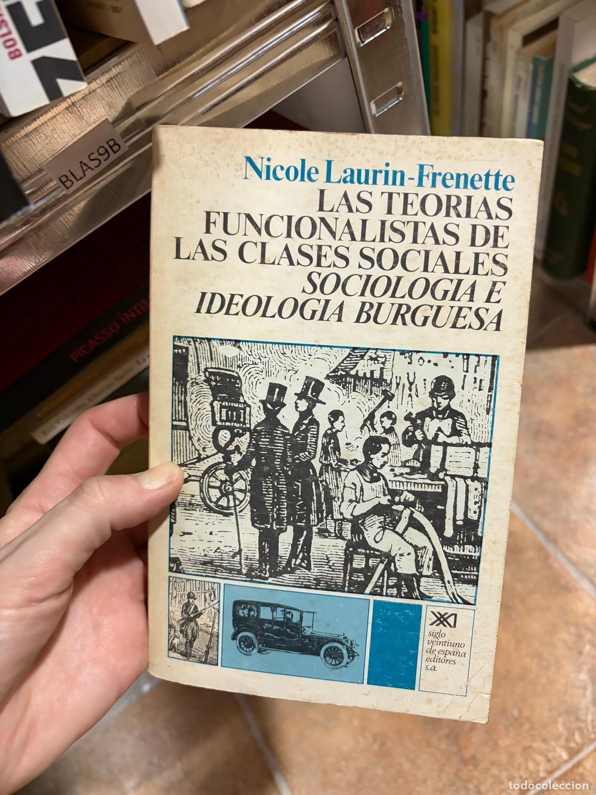 Libros de segunda mano: BLAS9B Nicole Laurin-Frenette Las teor&iacute;as funcionalistas de las clases sociales