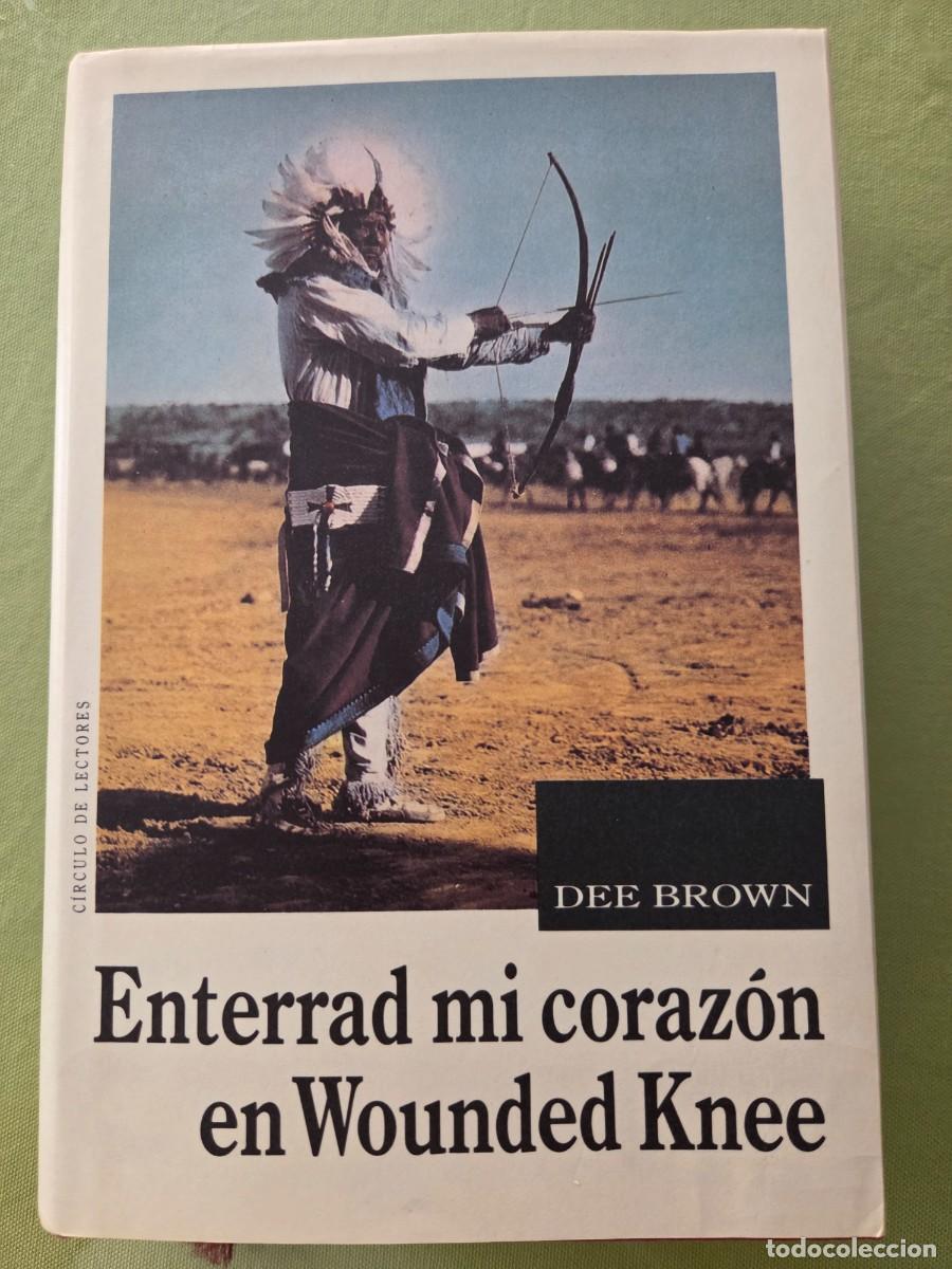Libros de segunda mano: Enterrad mi coraz&oacute;n en Wounded Knee - Dee Brown - Foto 1