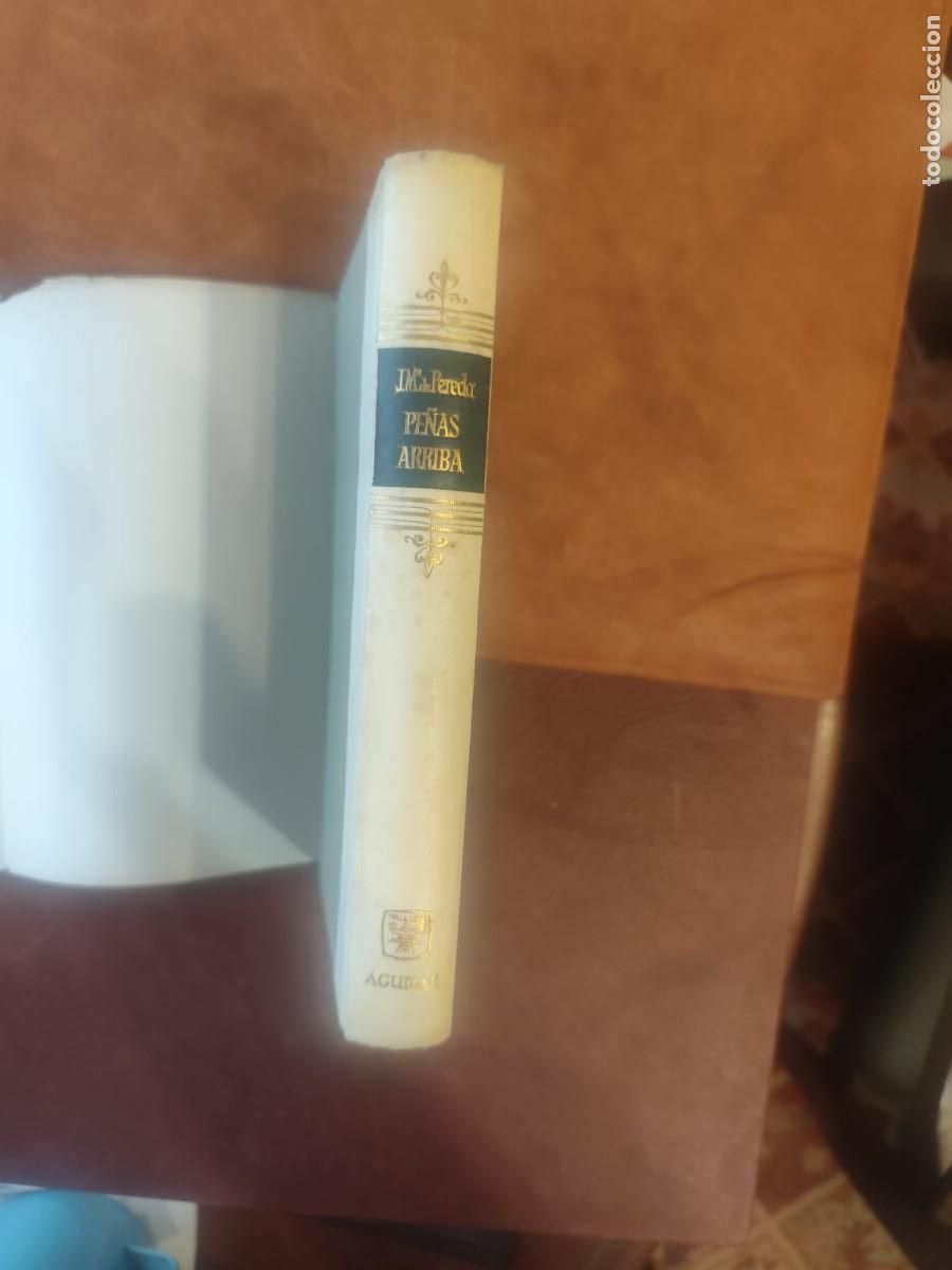 Libros de segunda mano: Jos&eacute; M&ordf; de Pereda. Obras completas tomo XVII. Pe&ntilde;as arriba.