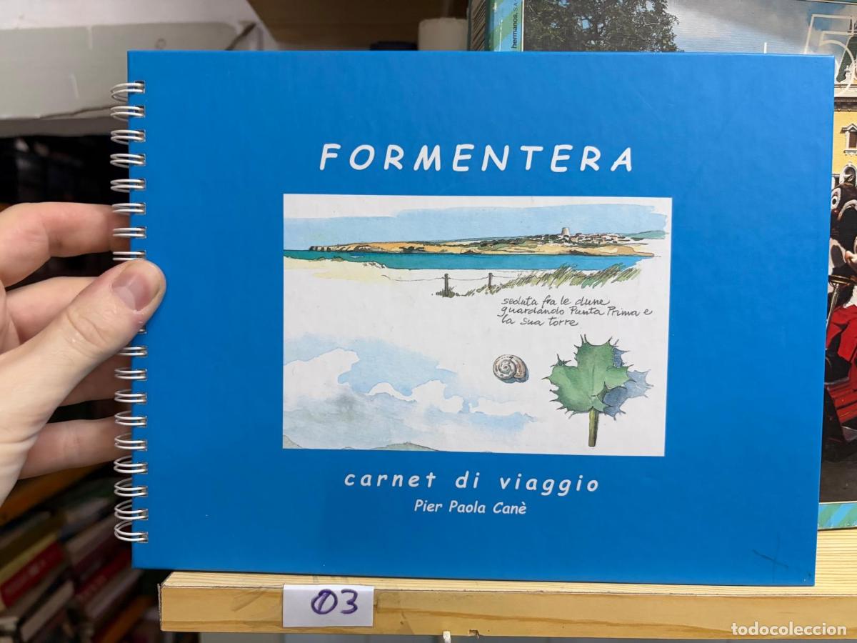 Livres d'occasion: 03 - Pier Paola Can&egrave; - Formentera carnet di viaggio - -