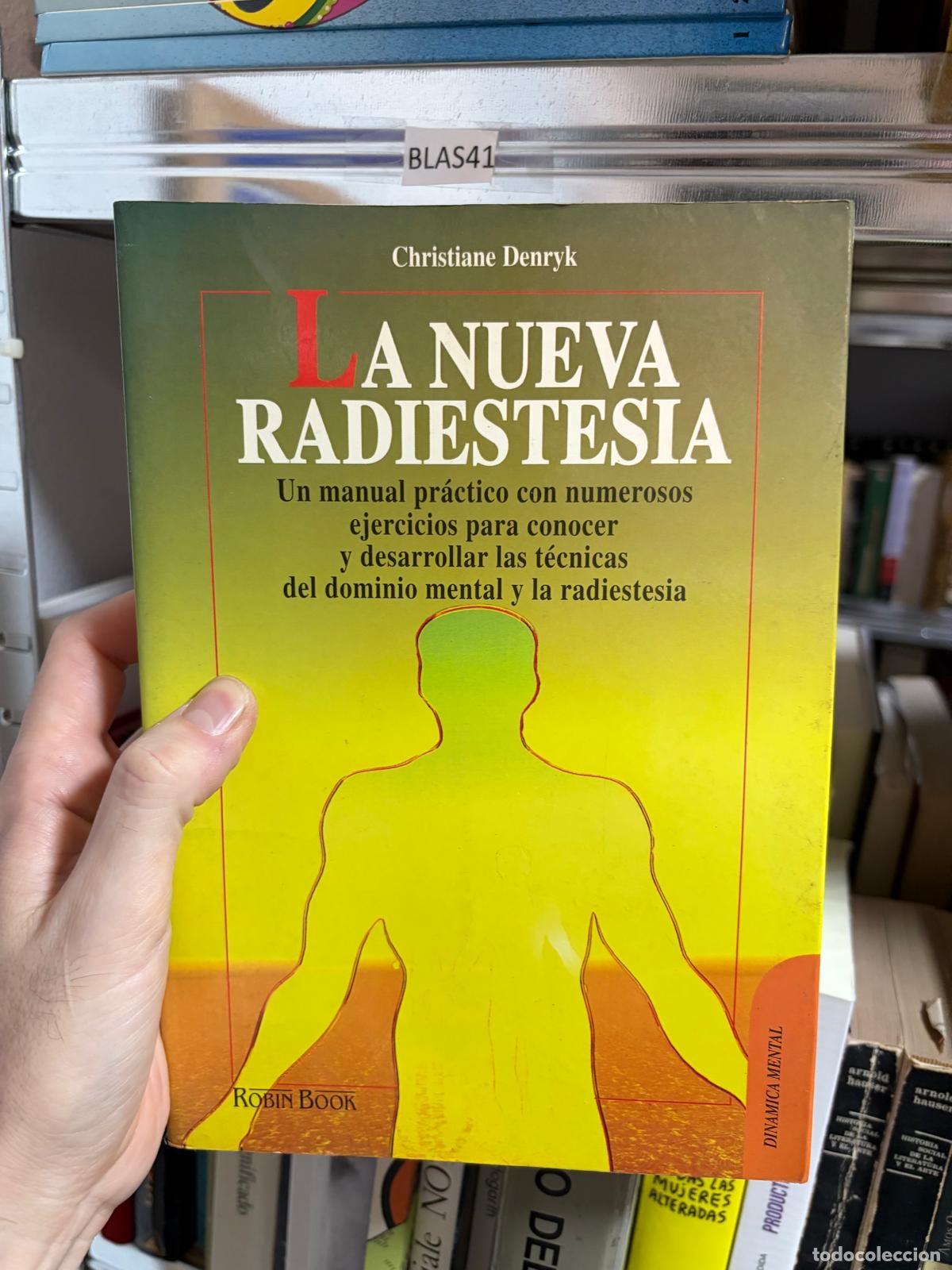 Second hand books: BLAS41 - Christiane Denryk - La nueva radiestesia - Robin Book