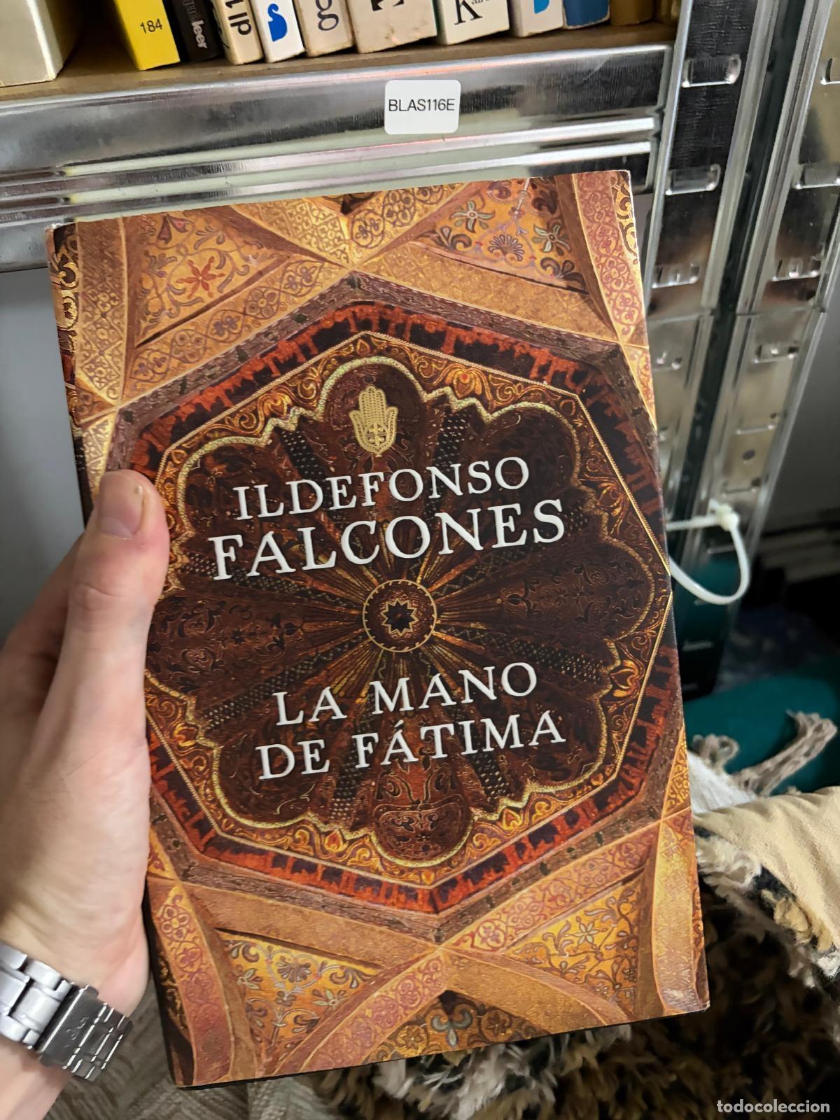 Livros em segunda m&atilde;o: BLAS116E - Ildefonso Falcones - La mano de F&aacute;tima - -