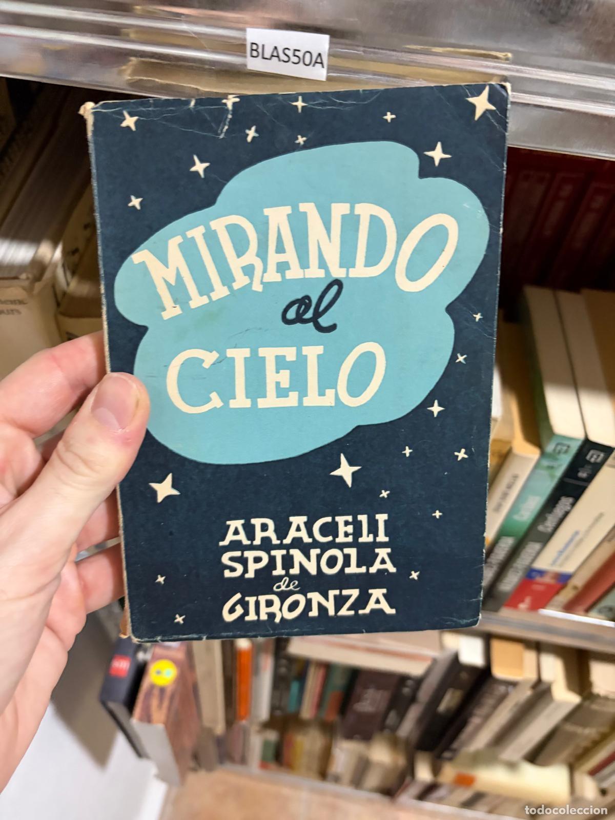 Libri di seconda mano: BLAS50A - Araceli Spinola de Gironza - Mirando al cielo - -