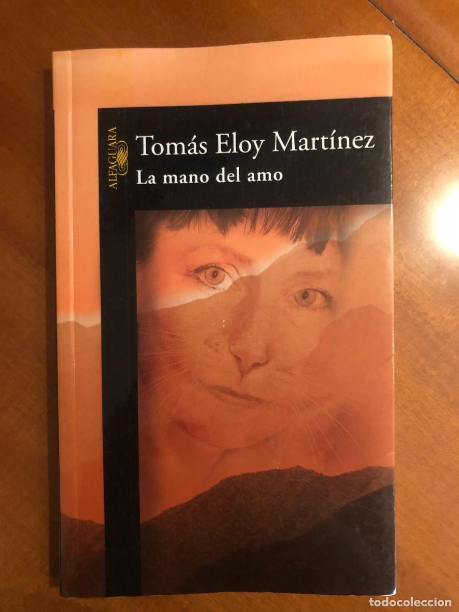 Libros de segunda mano: La mano del amo. Tom&aacute;s Eloy Mart&iacute;nez