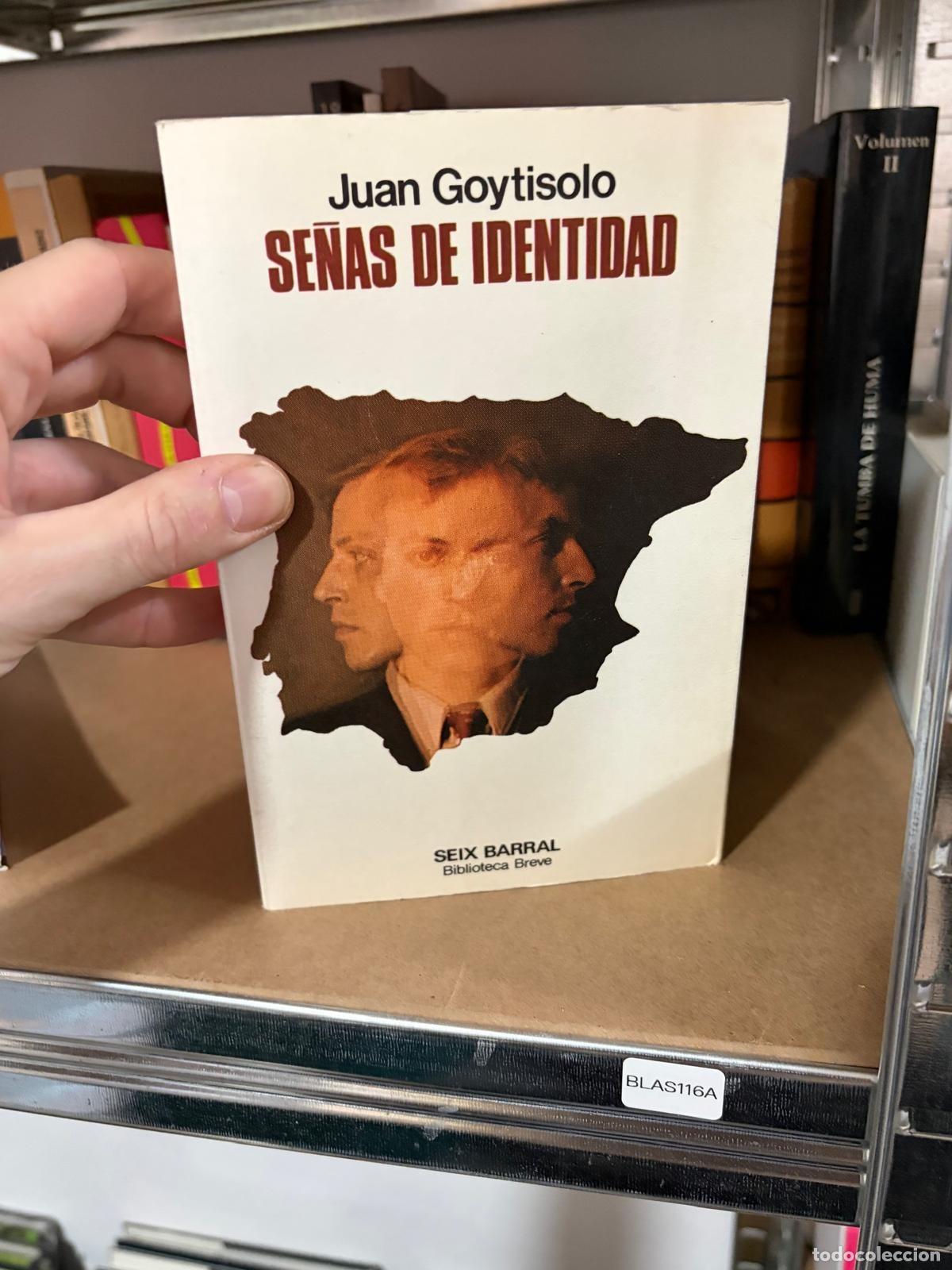 Gebrauchte B&uuml;cher: BLAS116A - Juan Goytisolo - Se&ntilde;as de identidad - Seix Barral, Biblioteca Breve