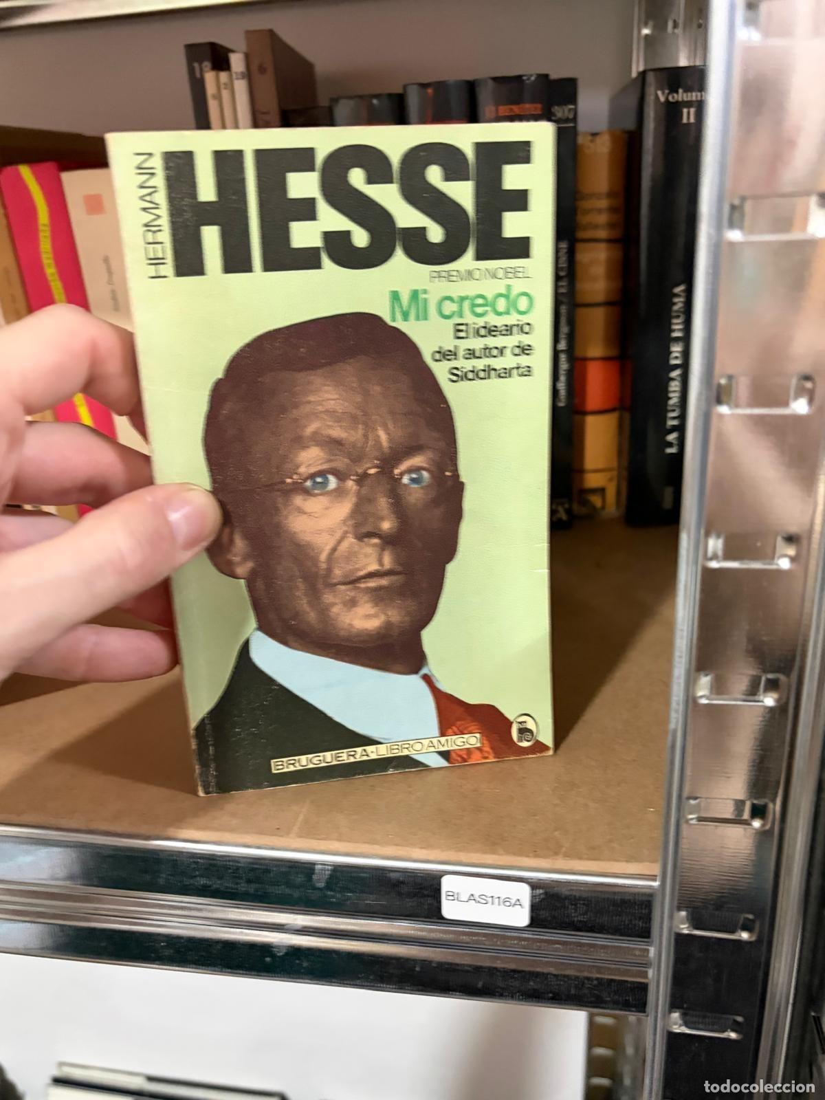 Libros de segunda mano: BLAS116A - Hermann Hesse - Mi credo - Bruguera, Libro Amigo n&ordm; 370