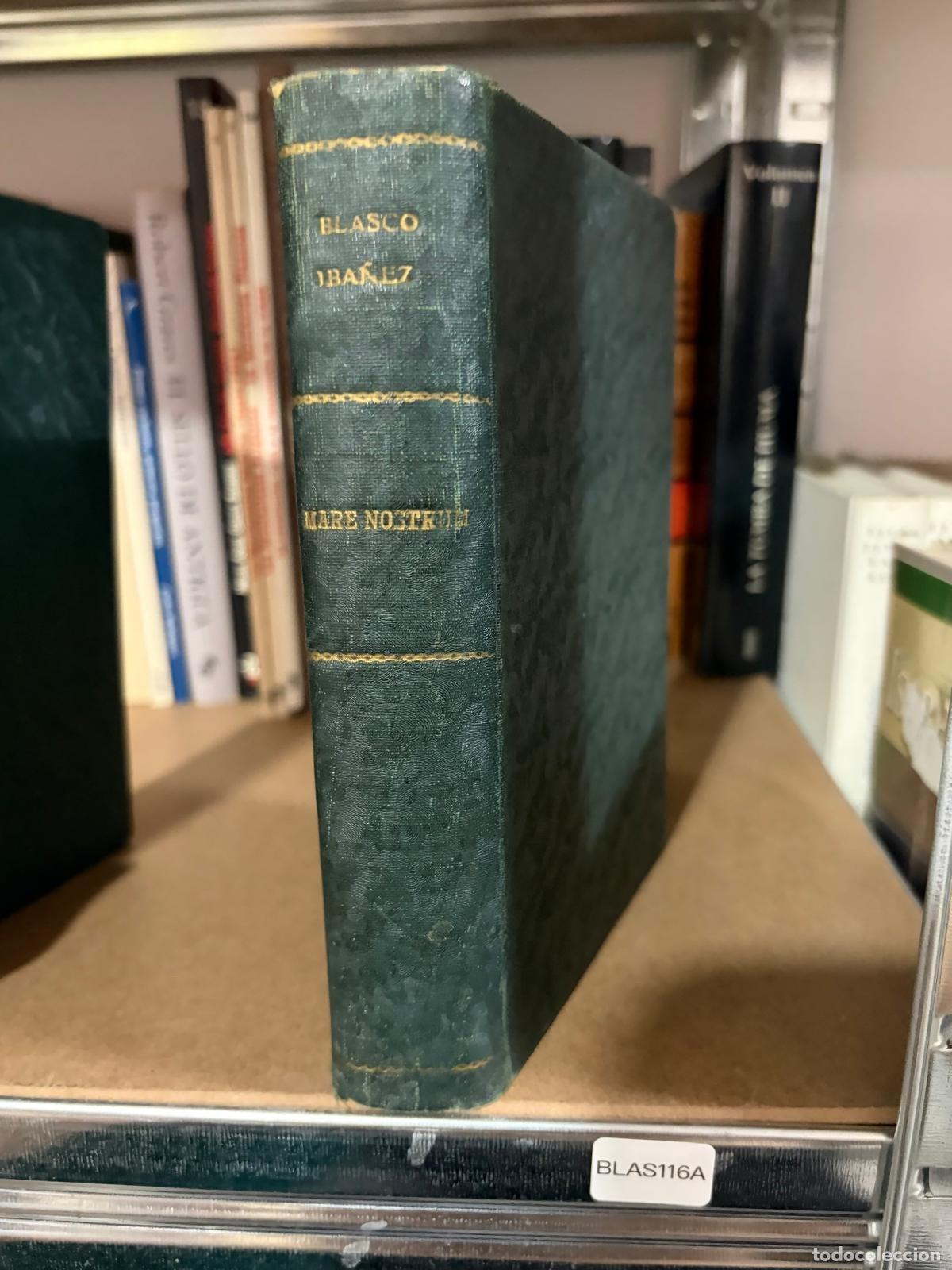 Libros de segunda mano: BLAS116A - Vicente Blasco Ib&aacute;&ntilde;ez - Mare Nostrum