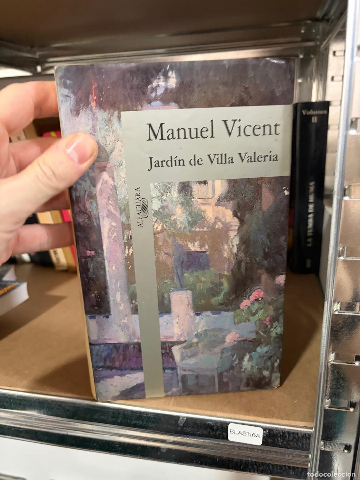 Libros de segunda mano: BLAS116A - Manuel Vicent - Jard&iacute;n de Villa Valeria - Alfaguara