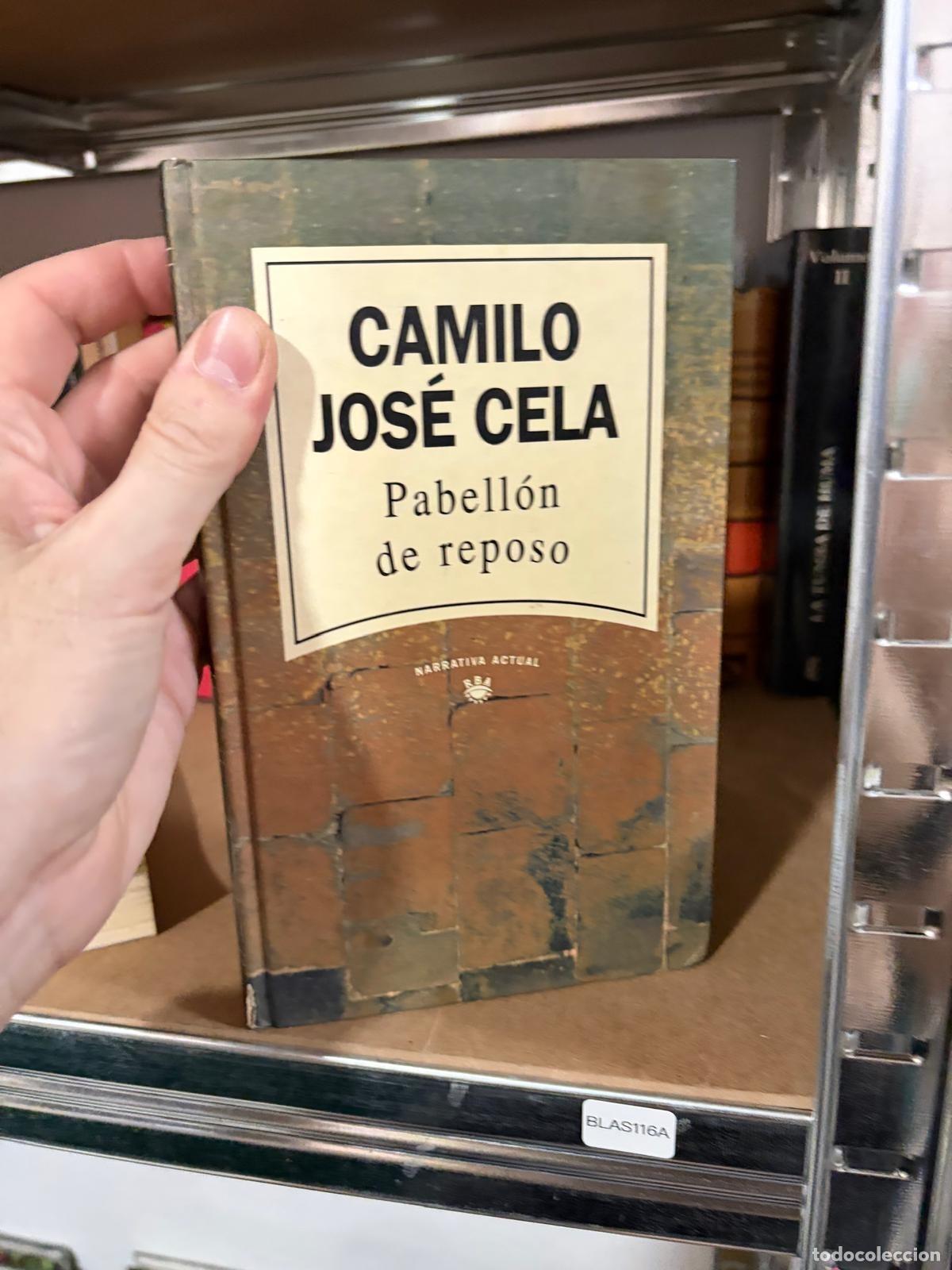 Libros de segunda mano: BLAS116A - Camilo Jos&eacute; Cela - Pabell&oacute;n de reposo - RBA, Narrativa Actual n&ordm; 18