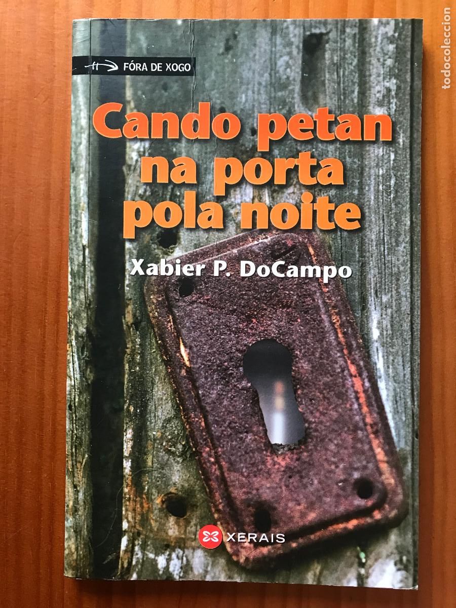 Libros de segunda mano: Cando petan na porta pola noite / Xabier P. DoCampo. Xerais.