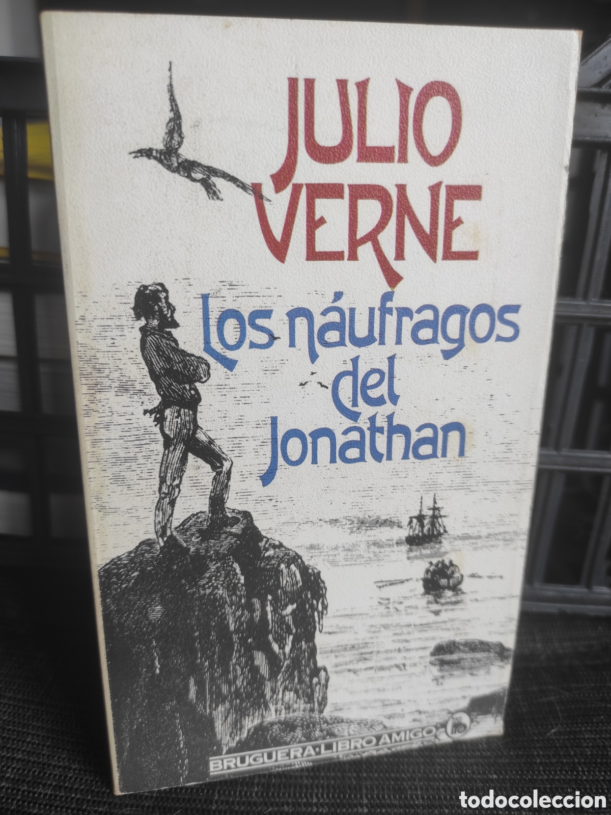 Libros de segunda mano: Los n&aacute;ufragos del Jonathan. VERNE, Julio. Bruguera (PEDIDO MINIMO 10&euro;)