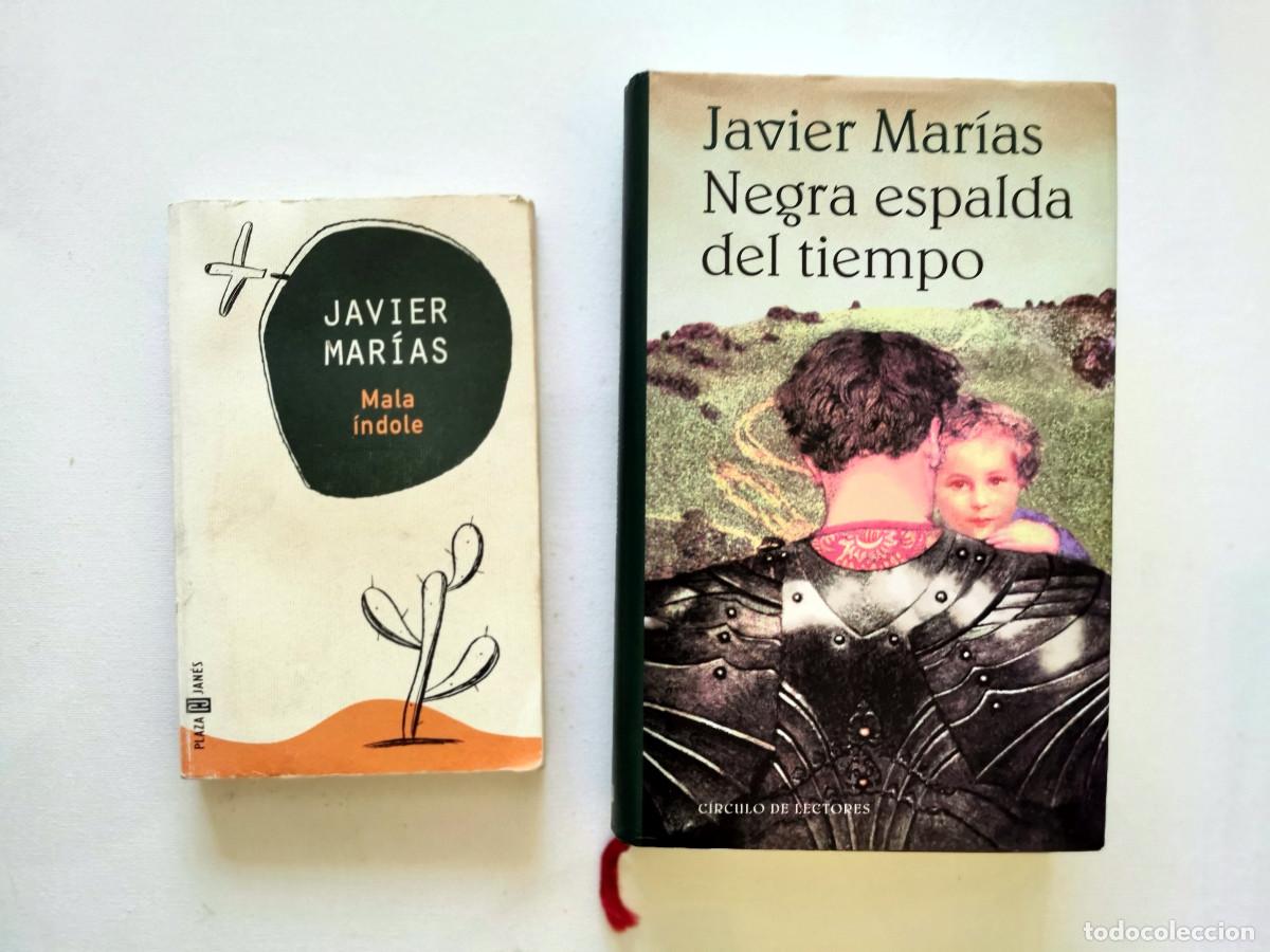 Libros de segunda mano: Javier Mar&iacute;as. Negra espalda del tiempo. C&iacute;rculo de Lectores, tapa dura + Mala &iacute;ndole. Plaza y Jan&eacute;s