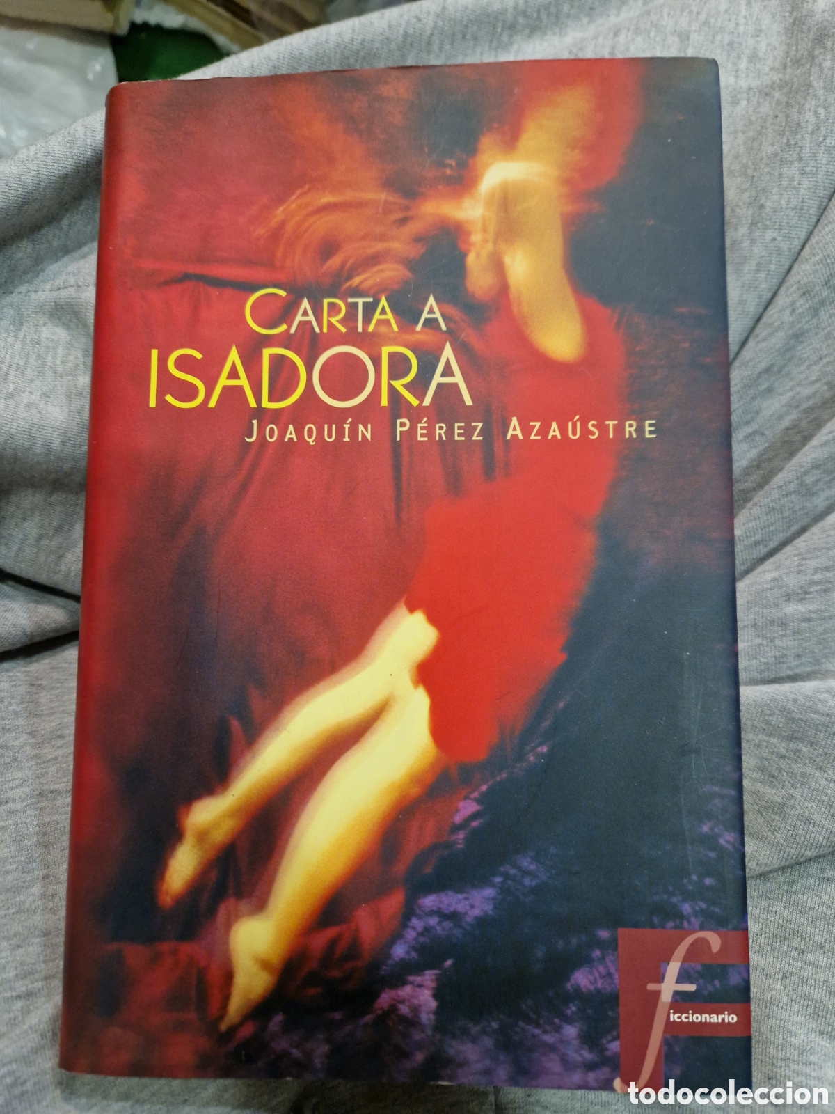 Gebrauchte B&uuml;cher: P&Eacute;REZ AZA&Uacute;STRE, Joaqu&iacute;n. Carta a Isadora: [Dedicatoria y aut&oacute;grafo del autor]