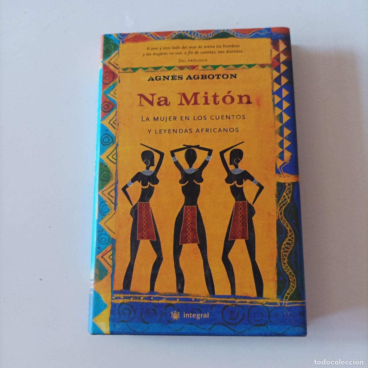 Libros de segunda mano: Na mit&oacute;n - Agn&eacute;s Agboton TAPA DURA . ESPA&Ntilde;OL