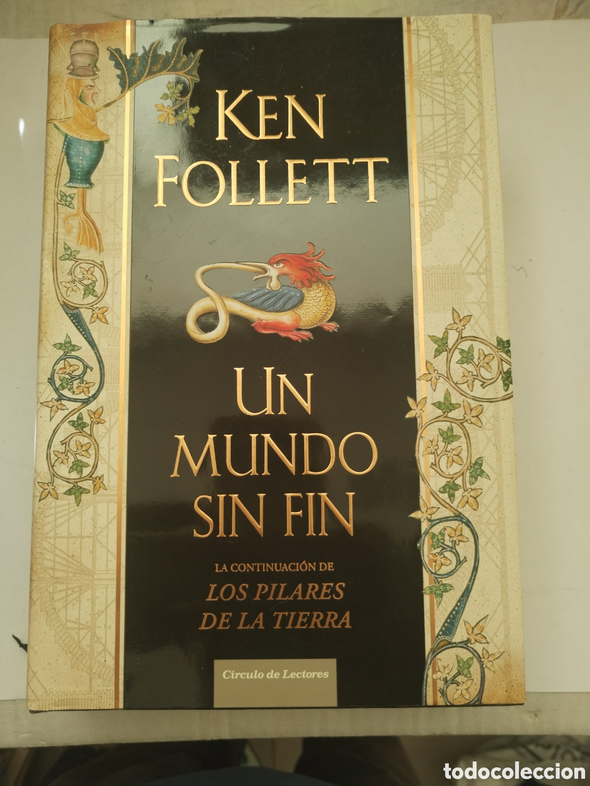 Libros de segunda mano: UN MUNDO SIN FIN/KEN FOLLETT