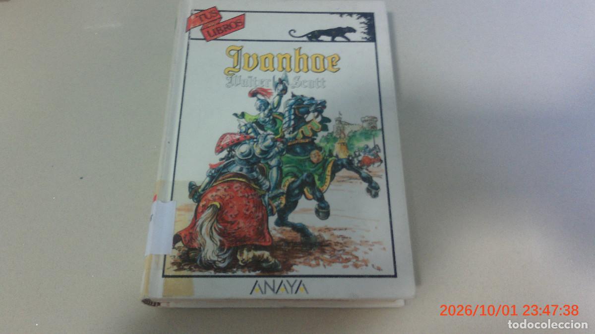 Libros de segunda mano: Ivanhoe. Walter Scott. Anaya Tus Libros. Primera edici&oacute;n 1990