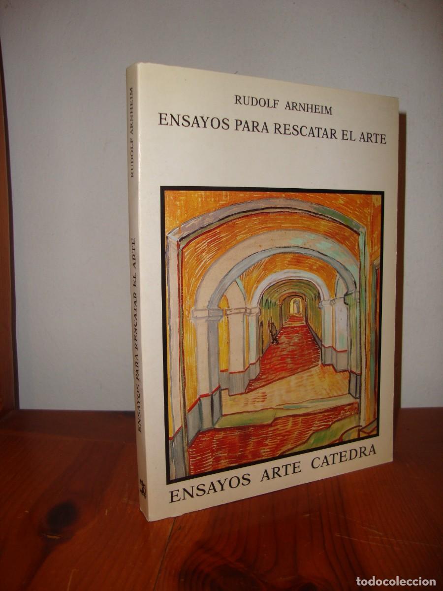 Libros de segunda mano: ENSAYOS PARA RESCATAR EL ARTE (CATEDRA) - RUDOLF ARNHEIM
