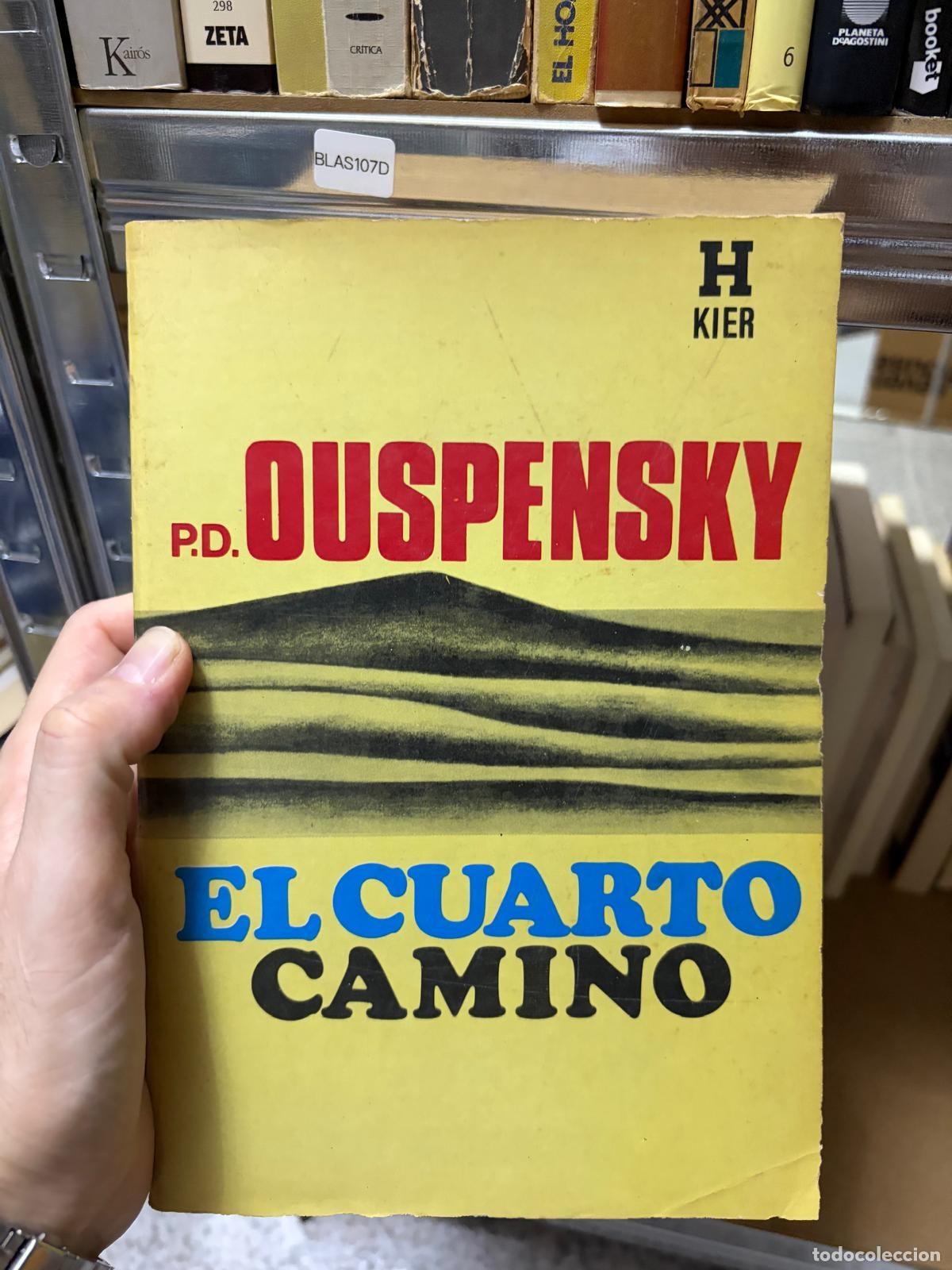 Libros de segunda mano: BLAS107D - P.D. Ouspensky - El cuarto camino - Kier
