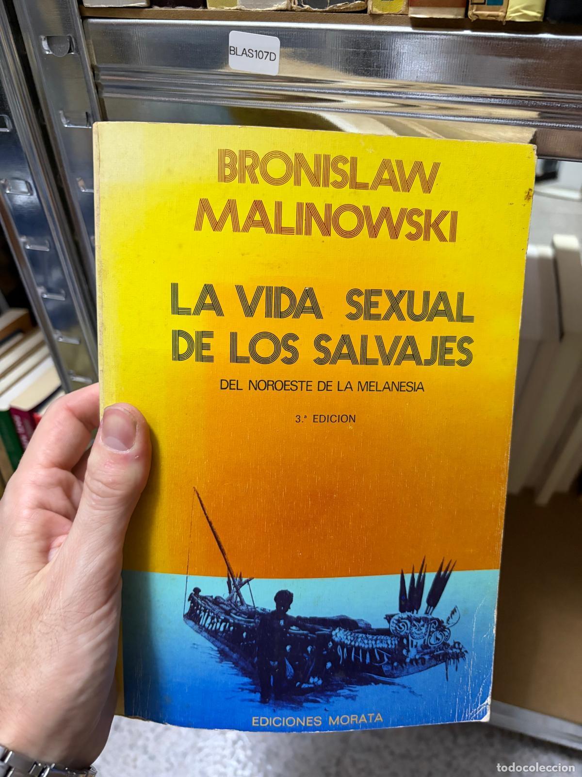 Libros de segunda mano: BLAS107D - Bronislaw Malinowski - La vida sexual de los salvajes - Ediciones Morata