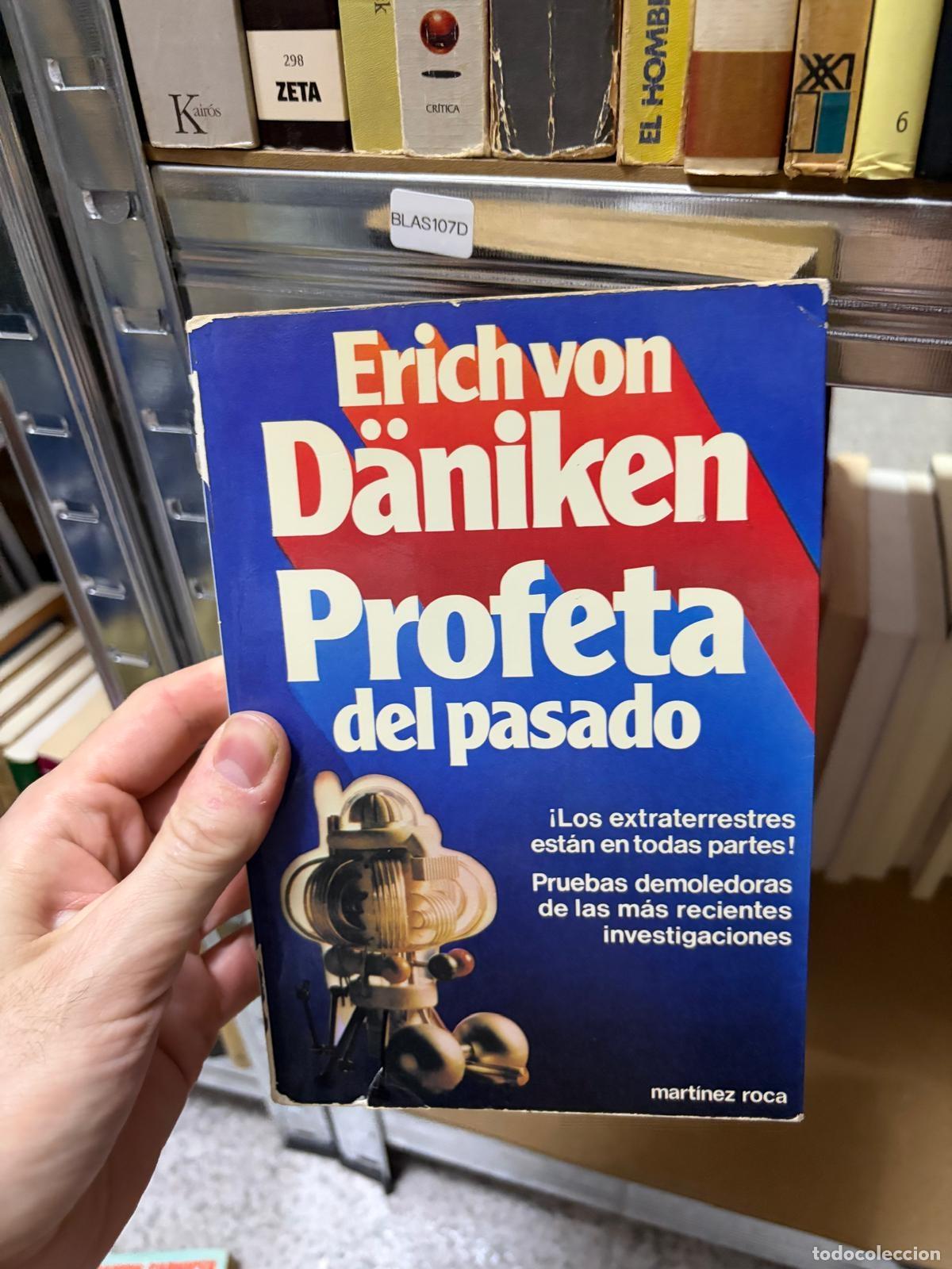 Libros de segunda mano: BLAS107D - Erich von D&auml;niken - Profeta del pasado - Mart&iacute;nez Roca