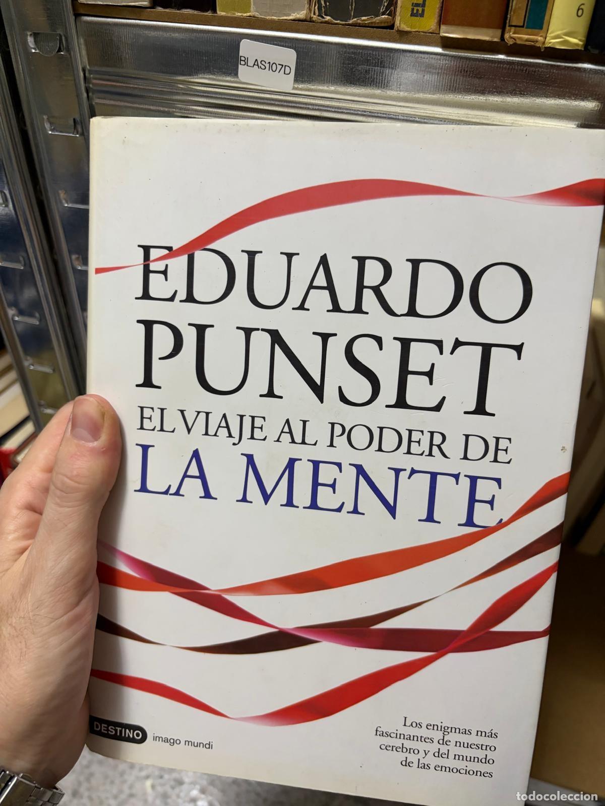 Libros de segunda mano: BLAS107D - Eduardo Punset - El viaje al poder de la mente - Destino - Imago Mundi