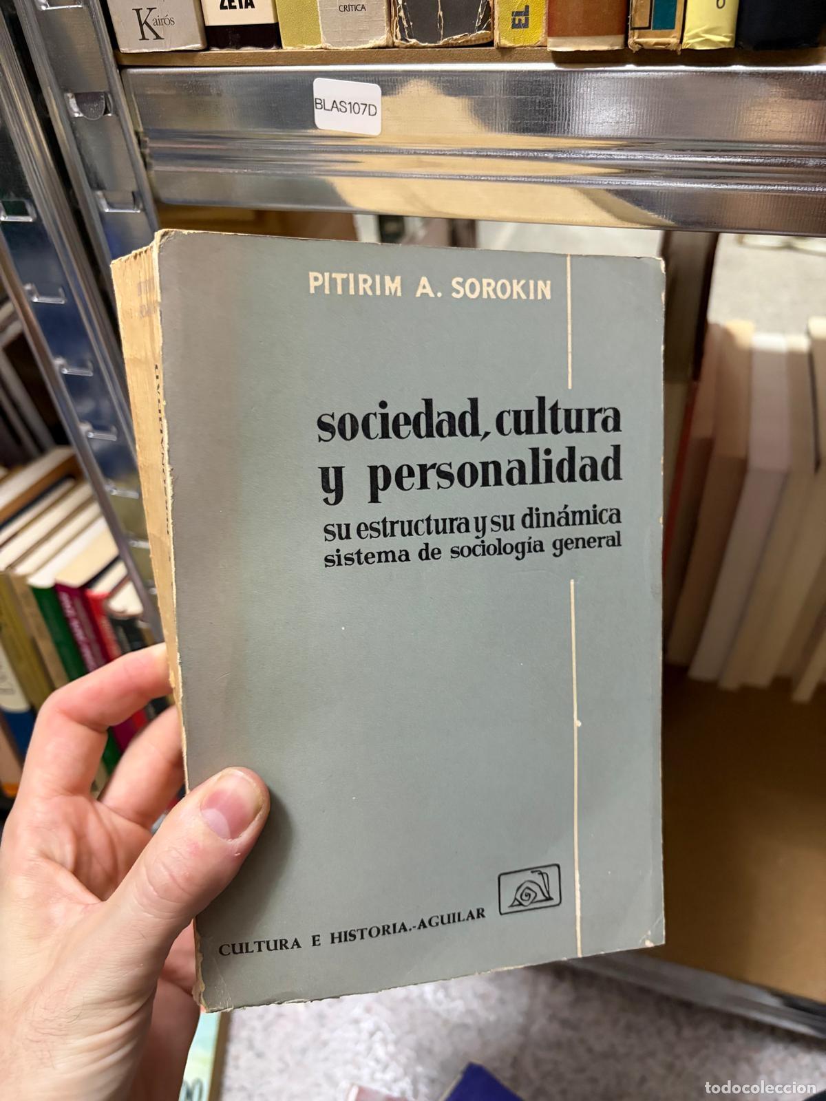 Libros de segunda mano: BLAS107D - Pitirim A. Sorokin - Sociedad, cultura y personalidad - Cultura e Historia - Aguilar