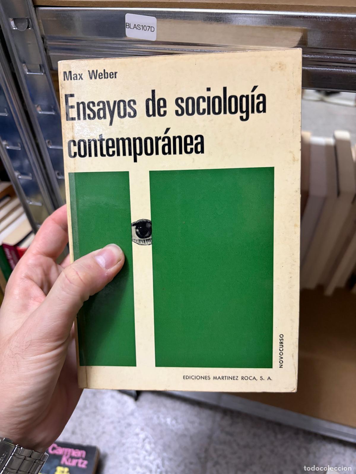 Libri di seconda mano: BLAS107D - Max Weber - Ensayos de sociolog&iacute;a contempor&aacute;nea - Ediciones Mart&iacute;nez Roca