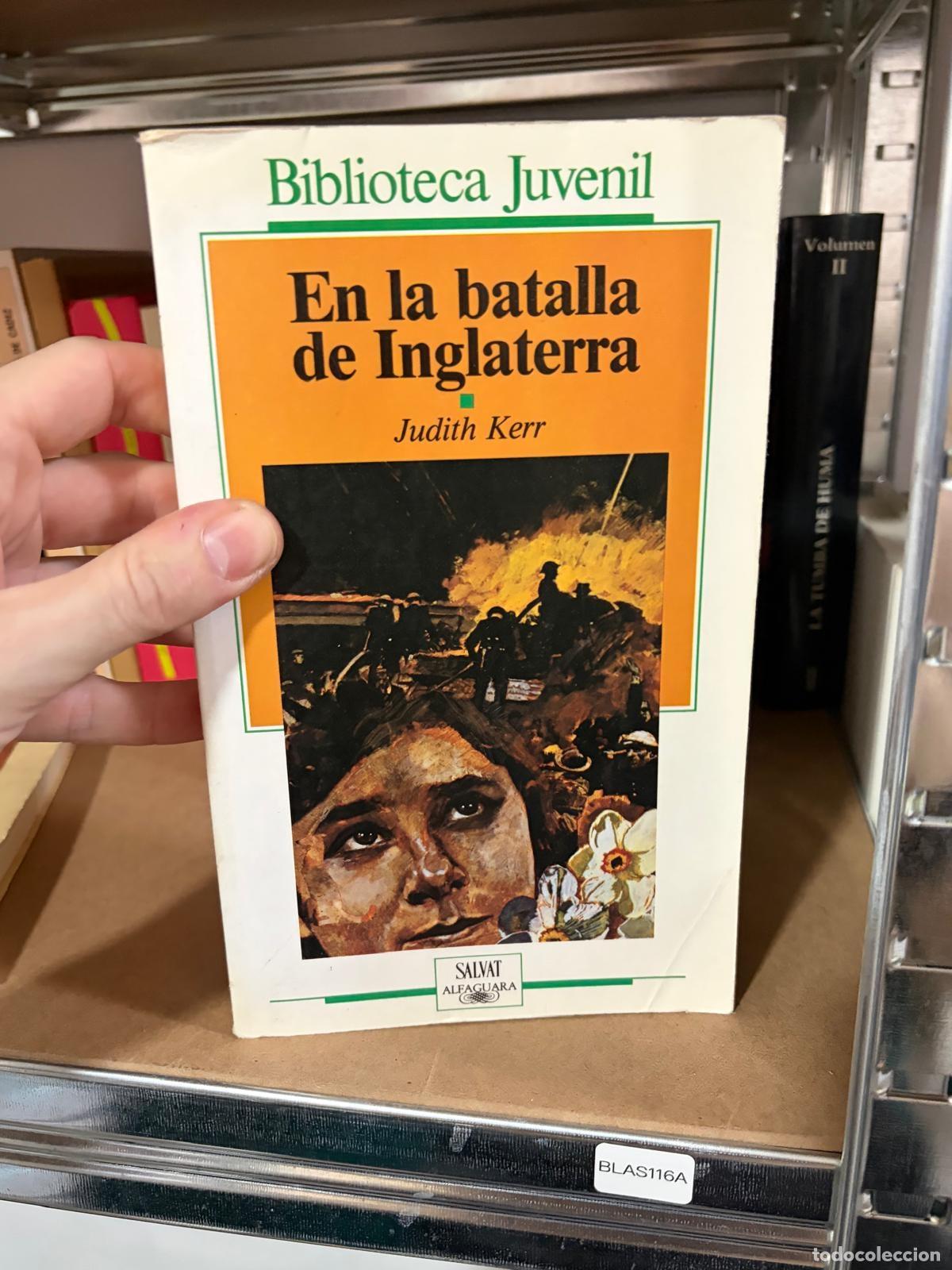 Livres d'occasion: BLAS116A - Judith Kerr - En la batalla de Inglaterra - Salvat Alfaguara