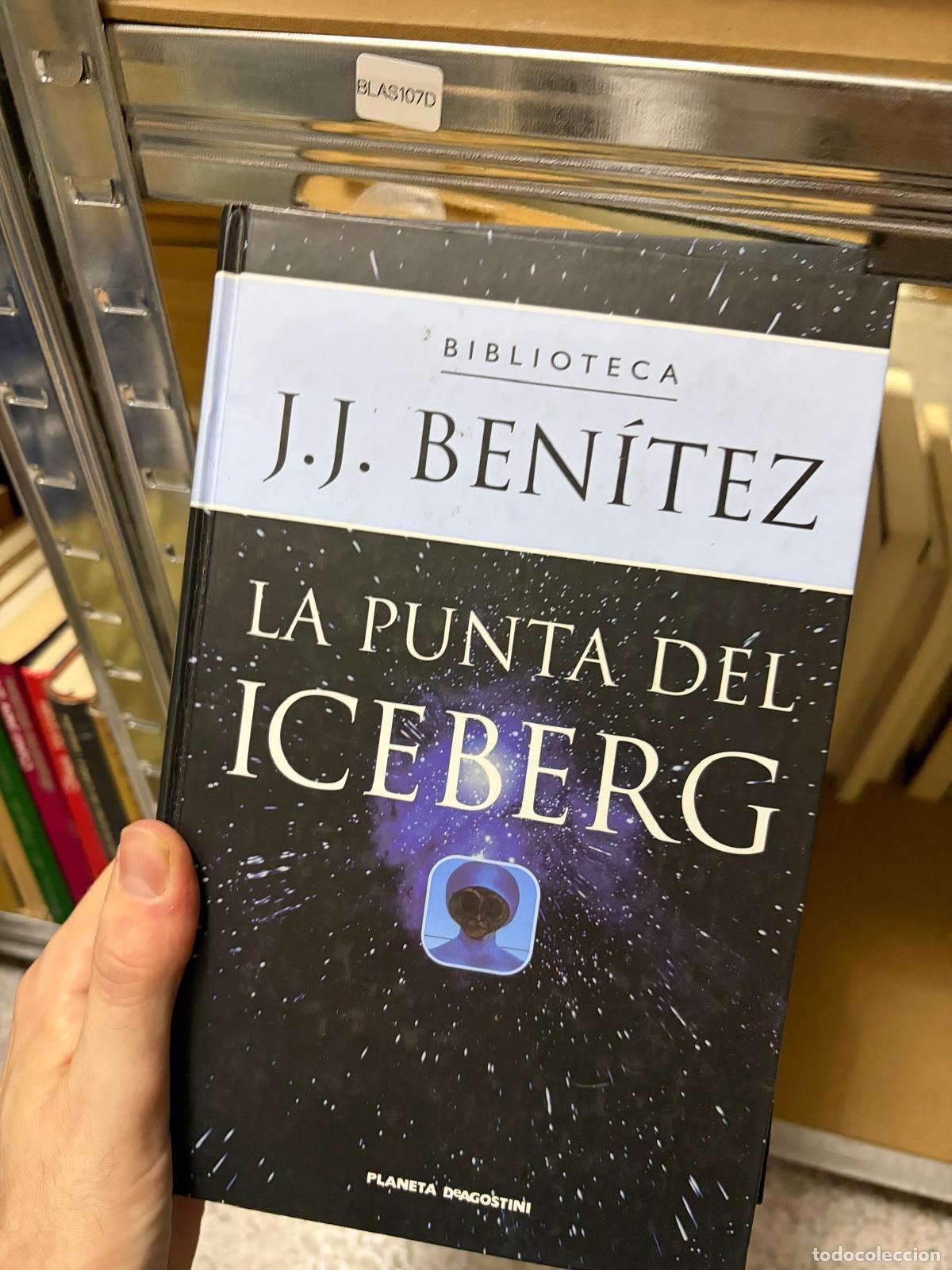 Libros de segunda mano: BLAS107D - J. J. Ben&iacute;tez - La punta del iceberg - Planeta DeAgostini