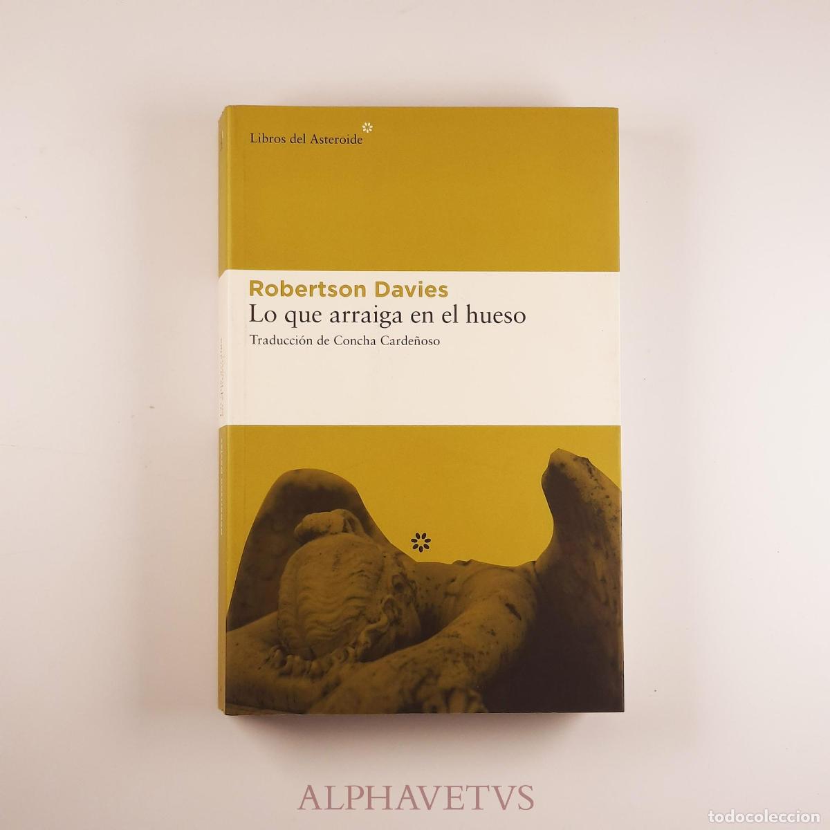 Libros de segunda mano: Lo que arraiga en el hueso - Davies, Robertson