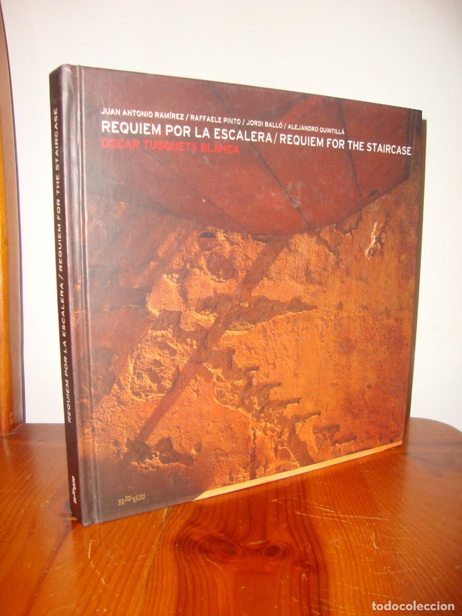 Libros de segunda mano: REQUIEM POR LA ESCALERA. REQUIEM FOR THE STAIRCASE (RQUER EDITORIAL) - OSCAR TUSQUETS BLANCA, JUAN A