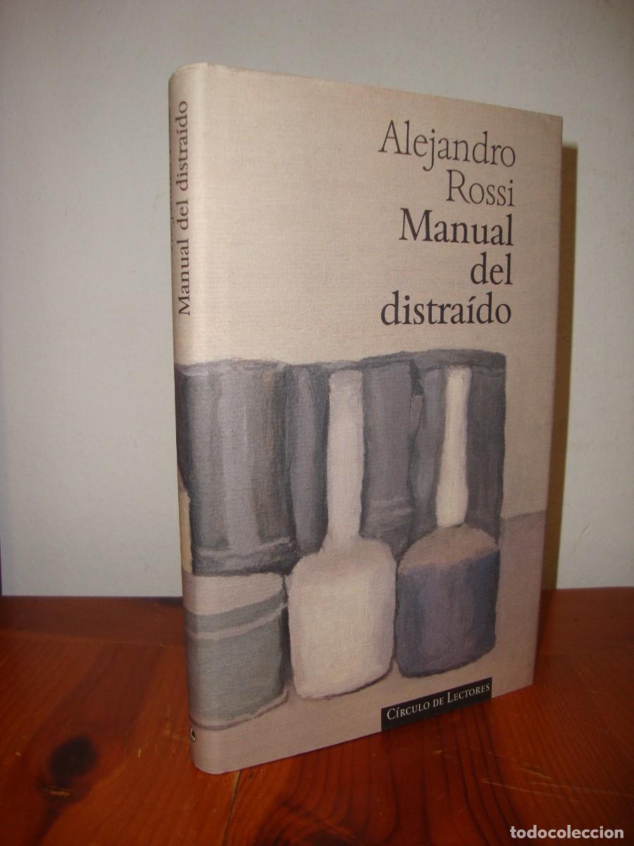 Libros de segunda mano: MANUAL DEL DISTRAIDO (CIRCULO DE LECTORES) - ALEJANDRO ROSSI - Foto 1