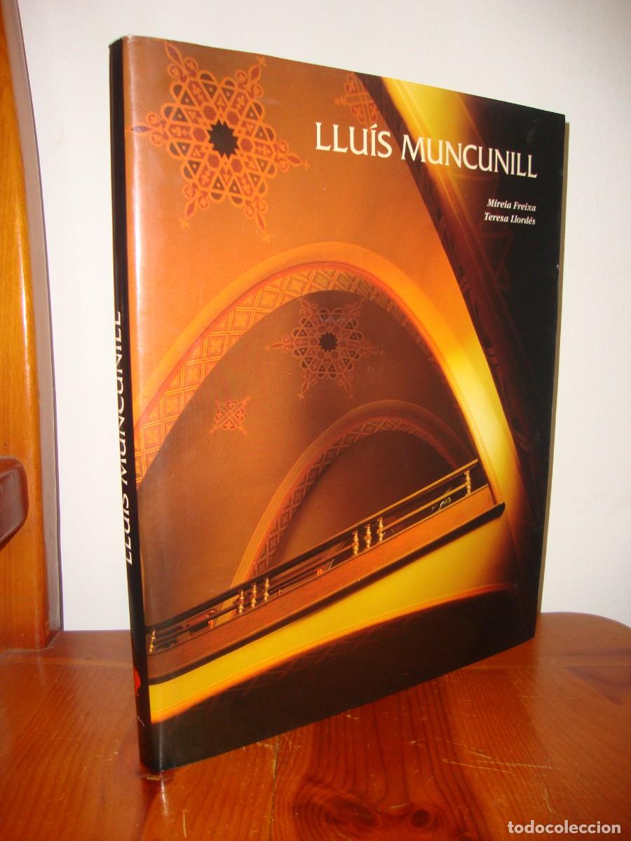 Libri di seconda mano: LLUIS MUNCUNILL (1868 - 1931) (LUNWERG EDITORES) - MIREIA FREIXA, TERESA LLORDES