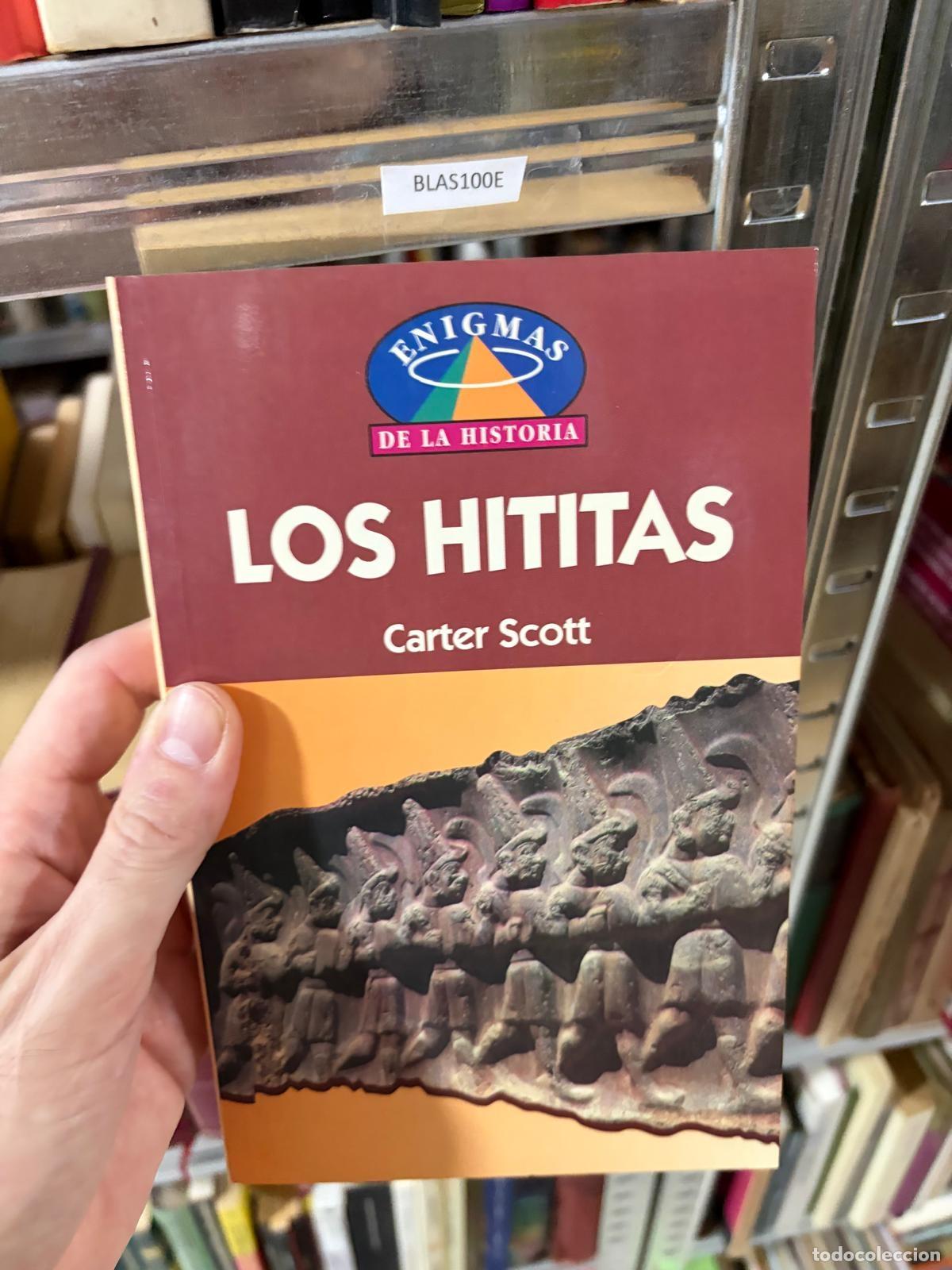 Libros de segunda mano: BLAS100E - Carter Scott - Los hititas - Edimat Libros