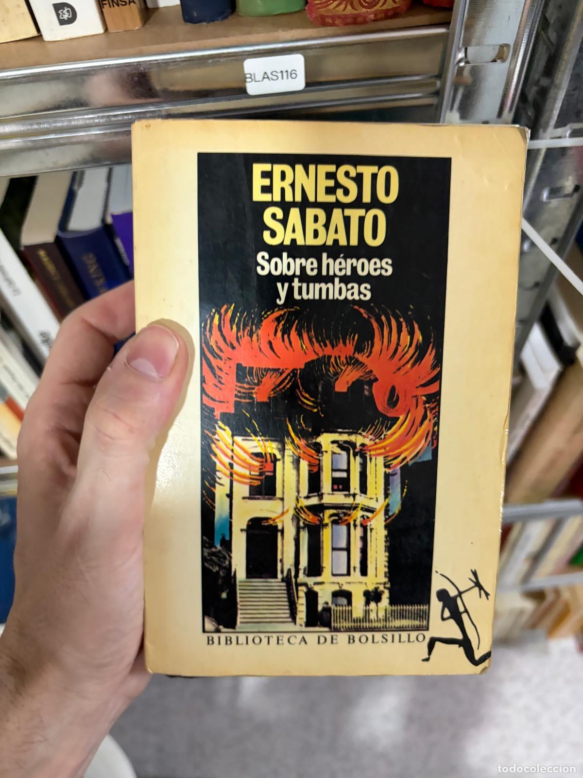 Libros de segunda mano: BLAS116 - Ernesto Sabato - Sobre h&eacute;roes y tumbas - Seix Barral